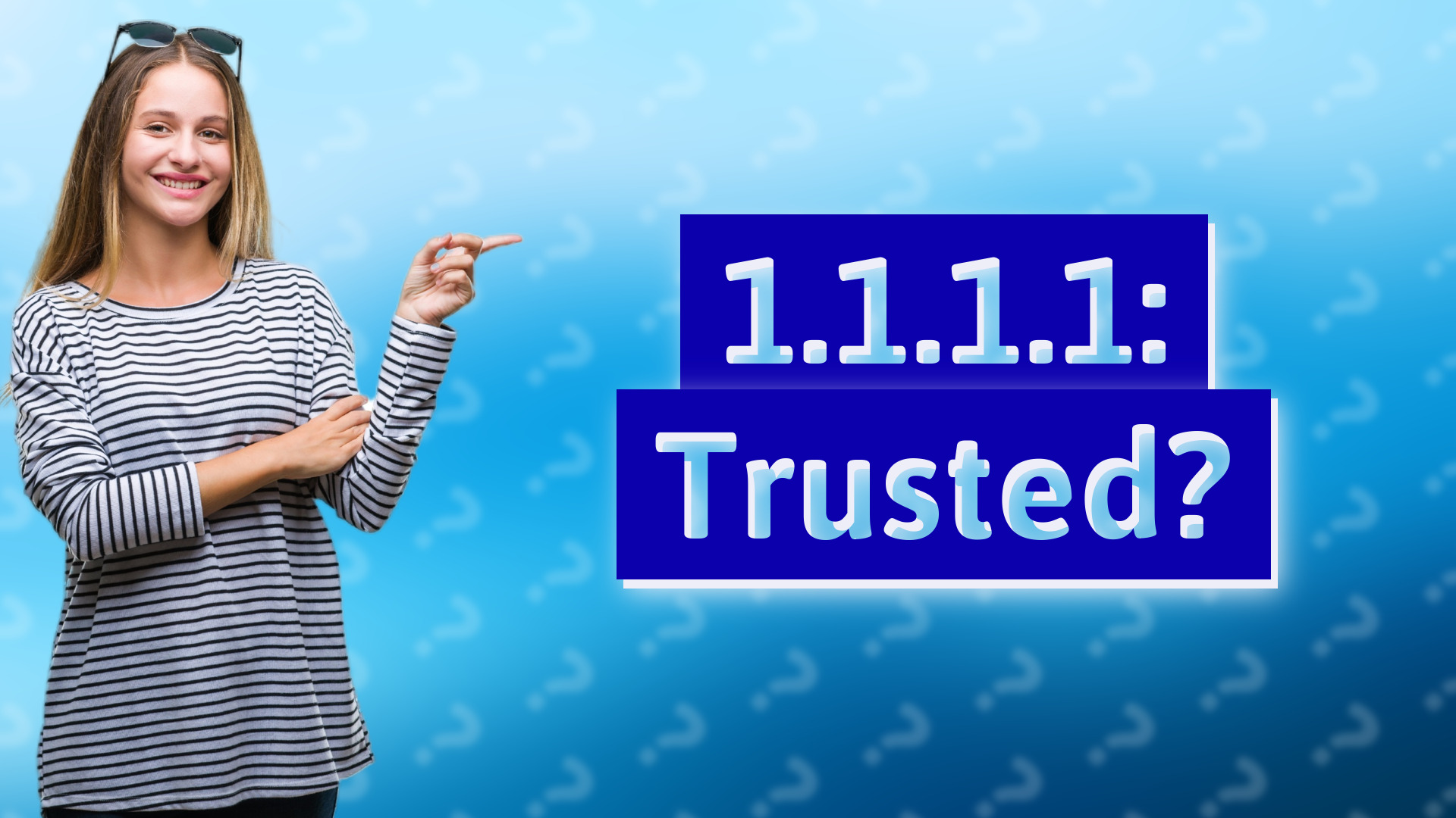 1.1.1.1: Trusted?