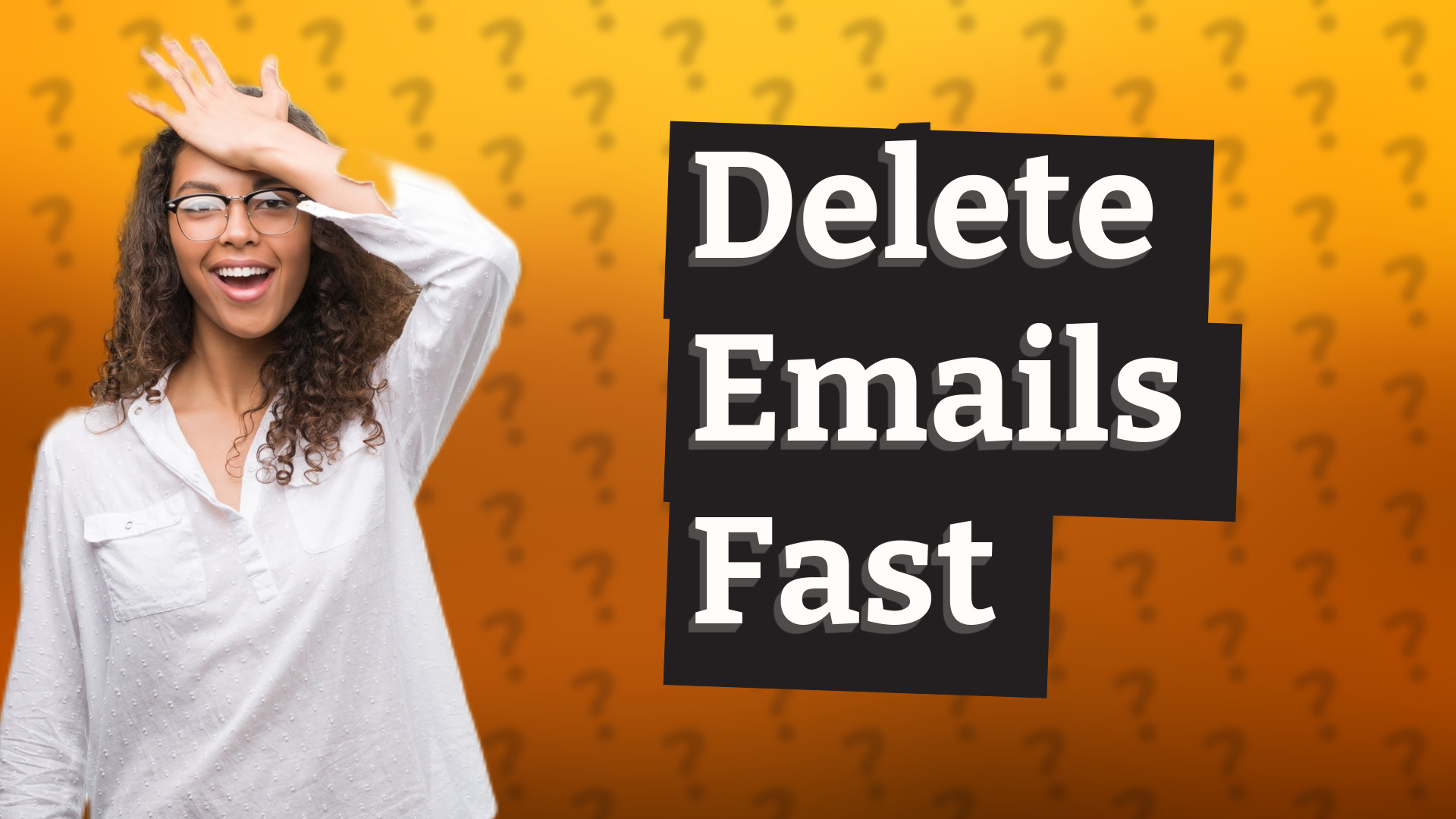 Delete Emails Fast