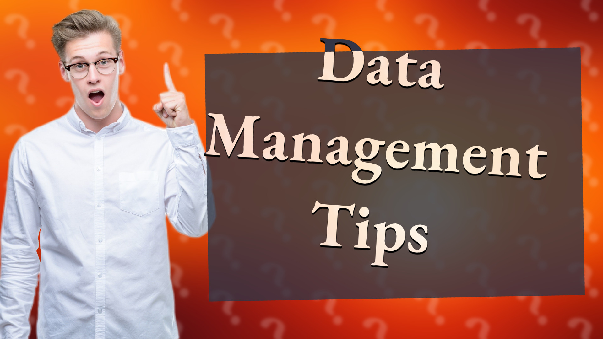 Data Management Tips