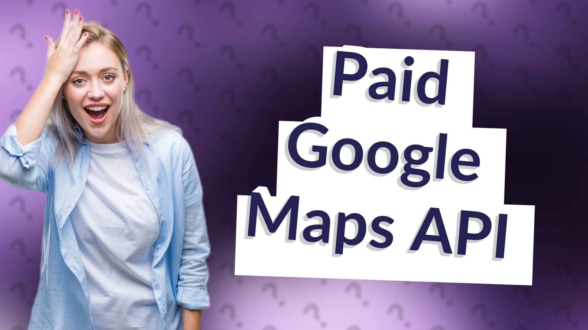 Paid Google Maps API
