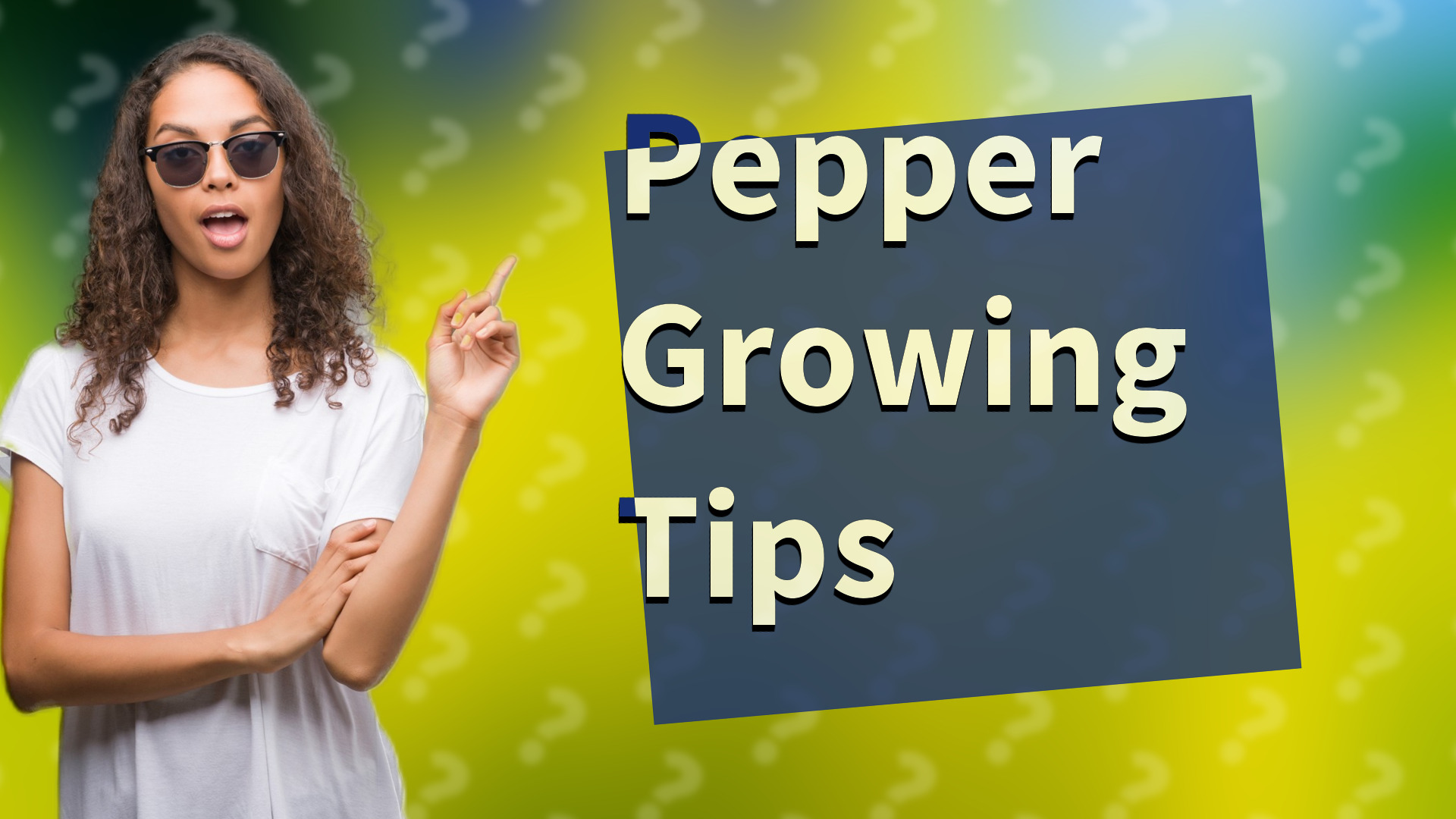 Pepper Growing Tips