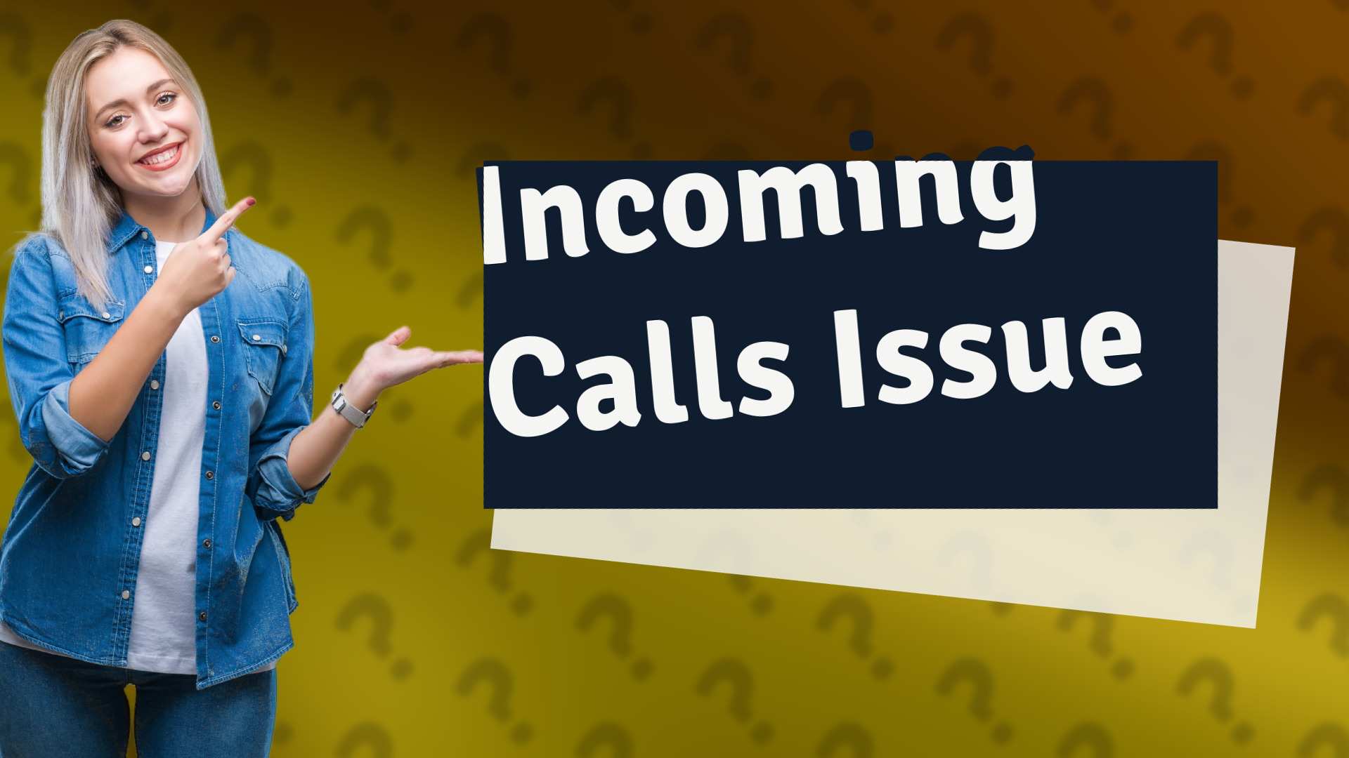 Incoming Calls Issue