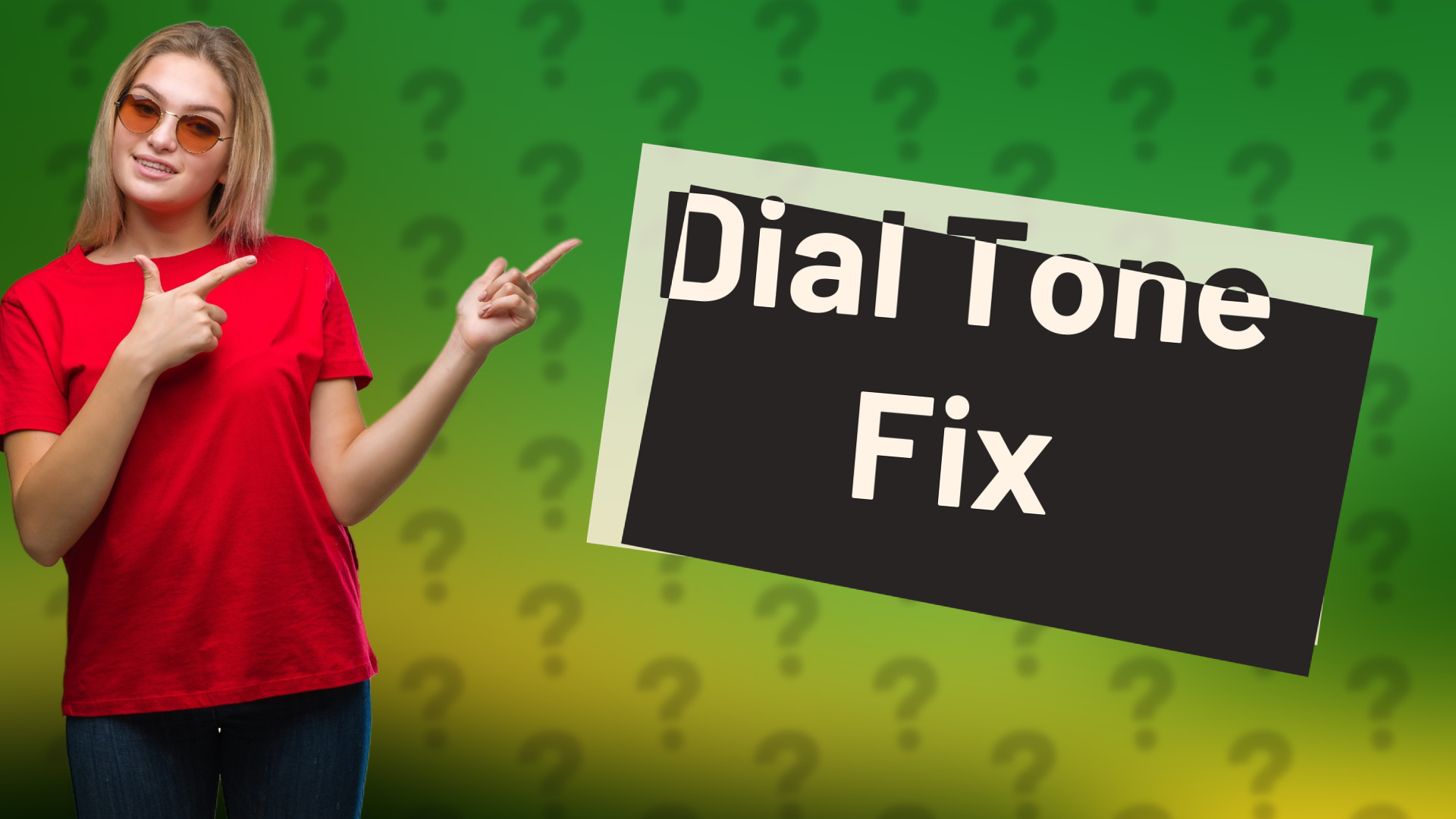 Dial Tone Fix