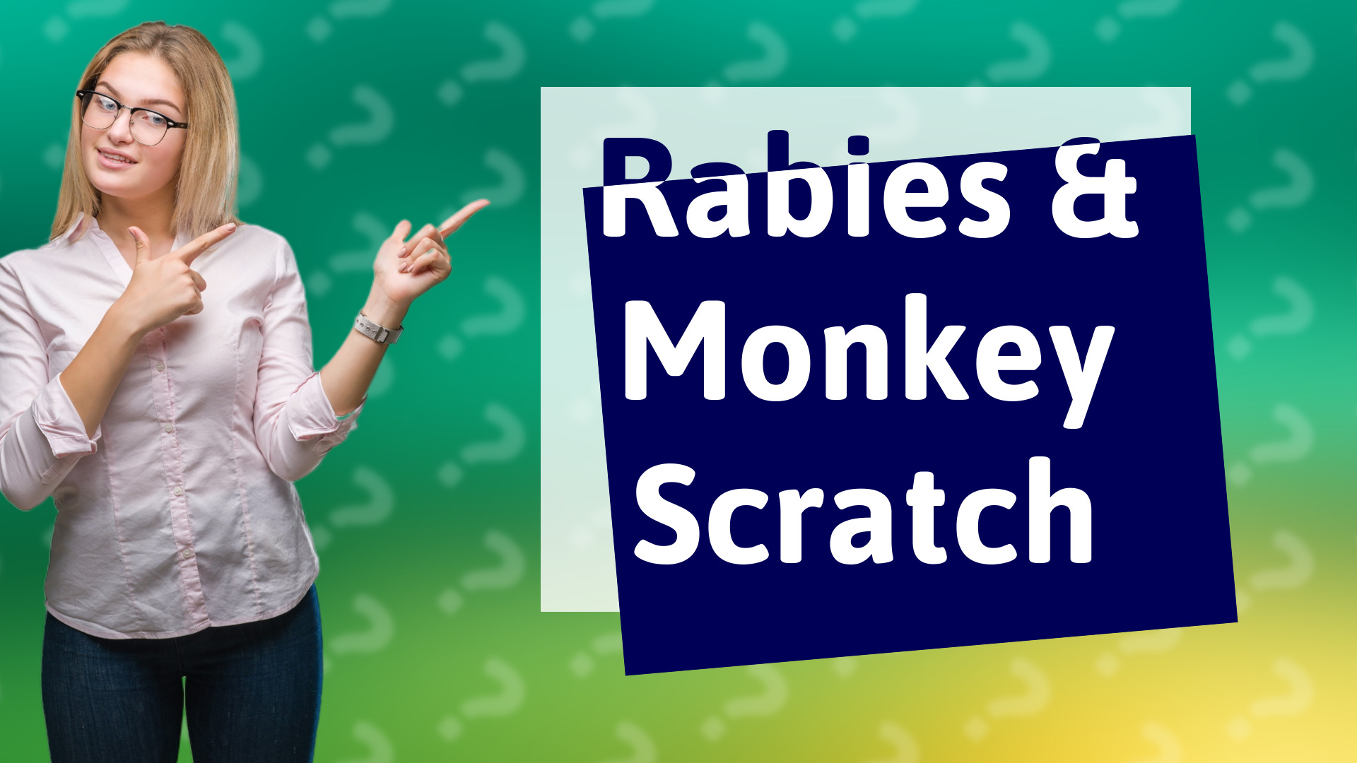 Rabies & Monkey Scratch