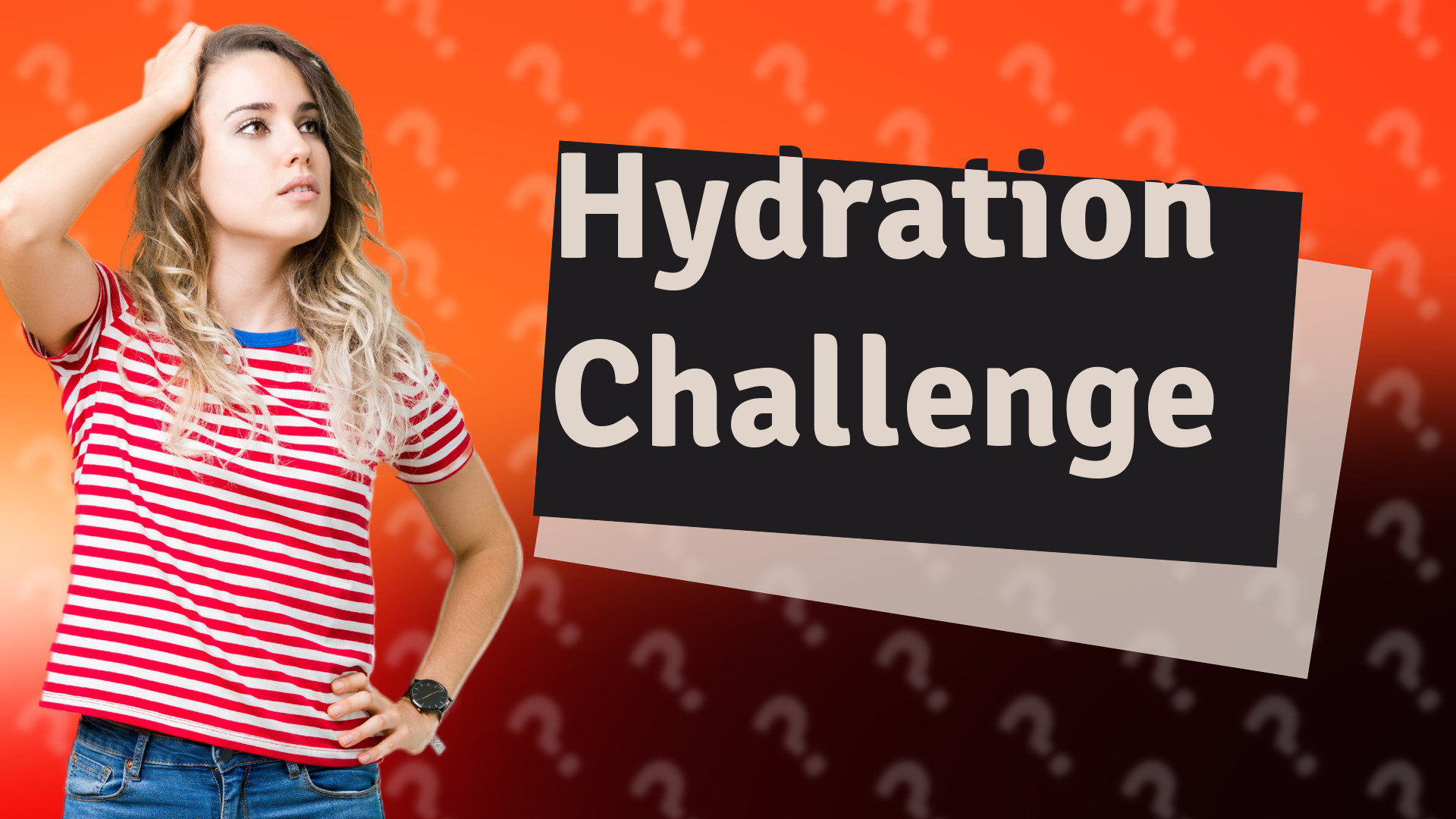 Hydration Challenge
