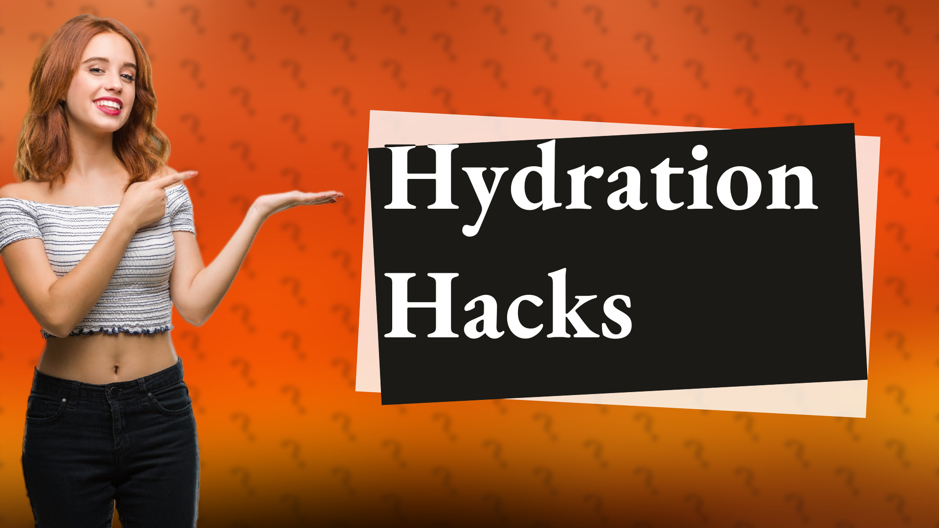 Hydration Hacks