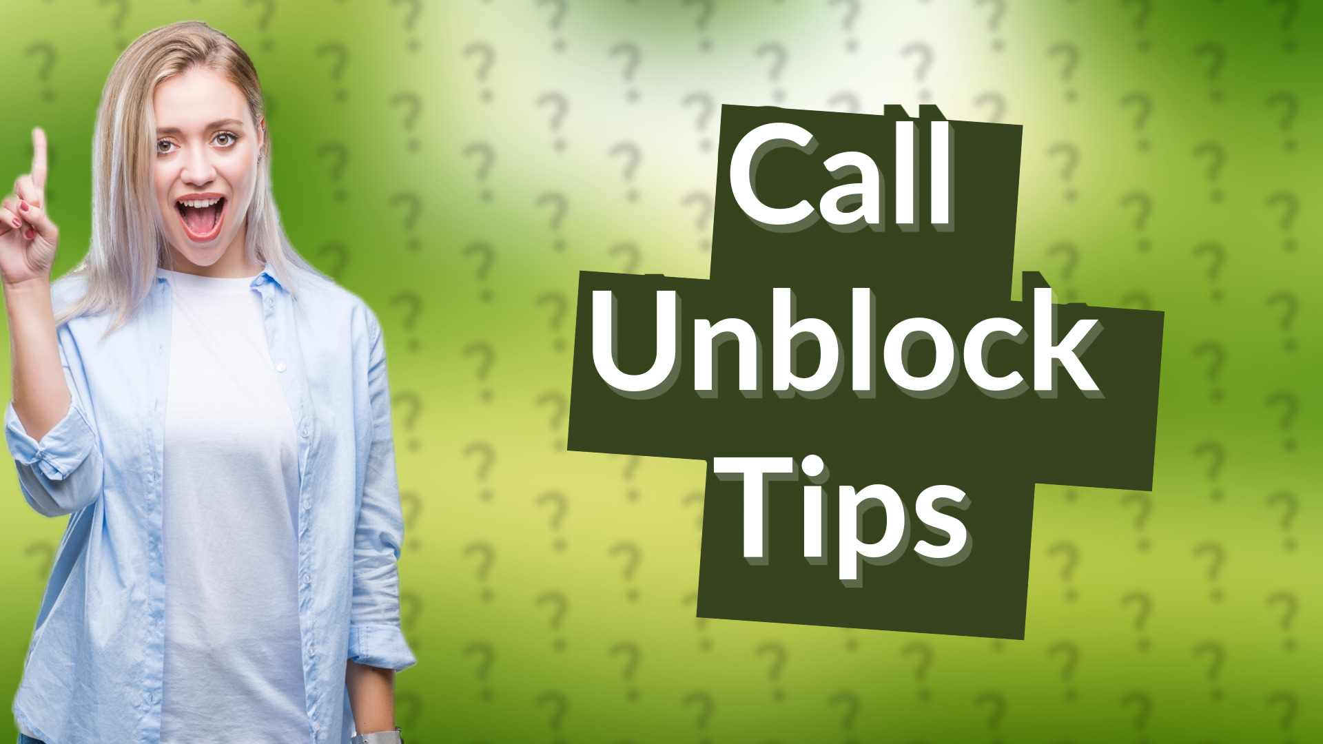 Call Unblock Tips