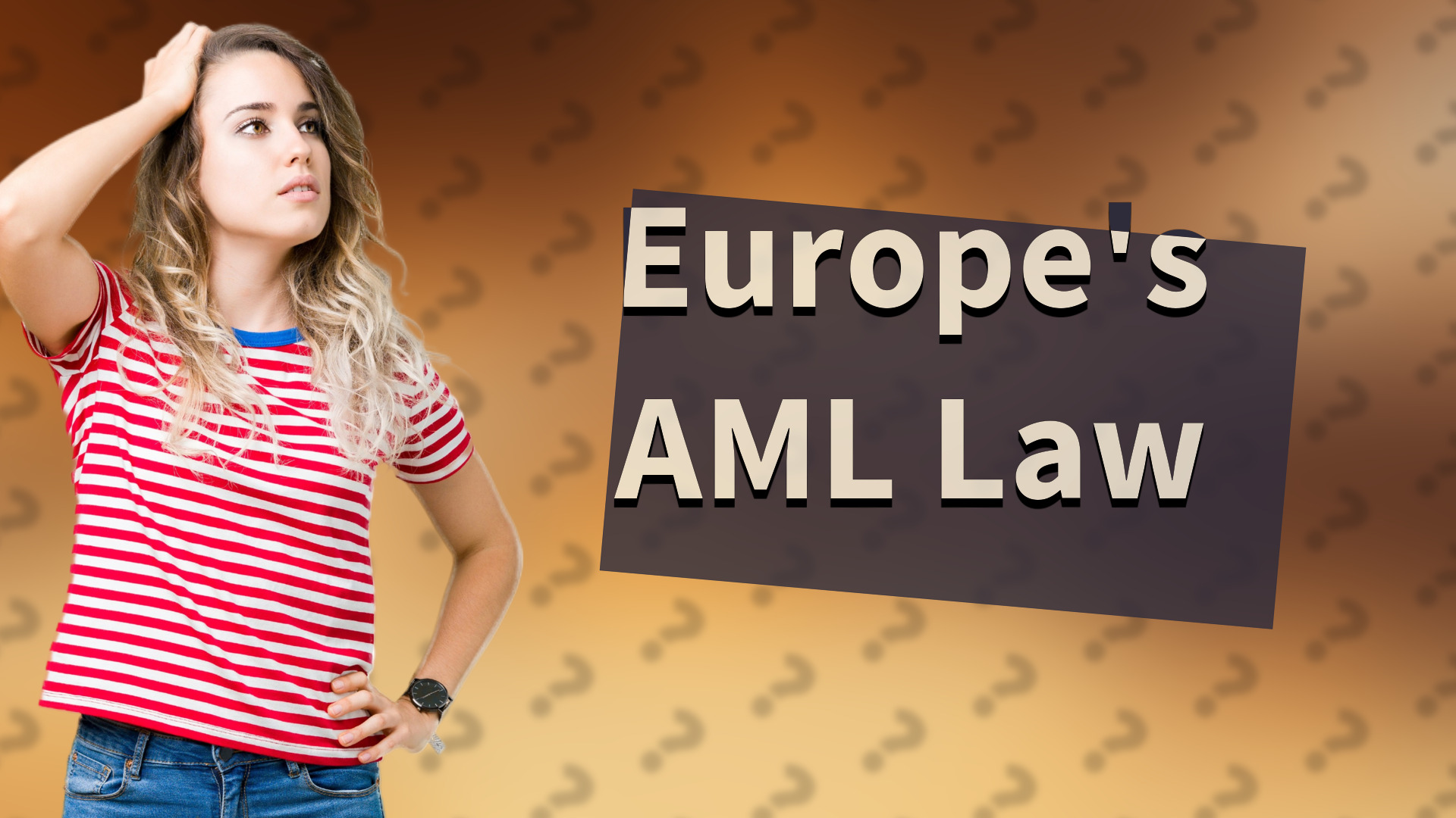 Europe's AML Law