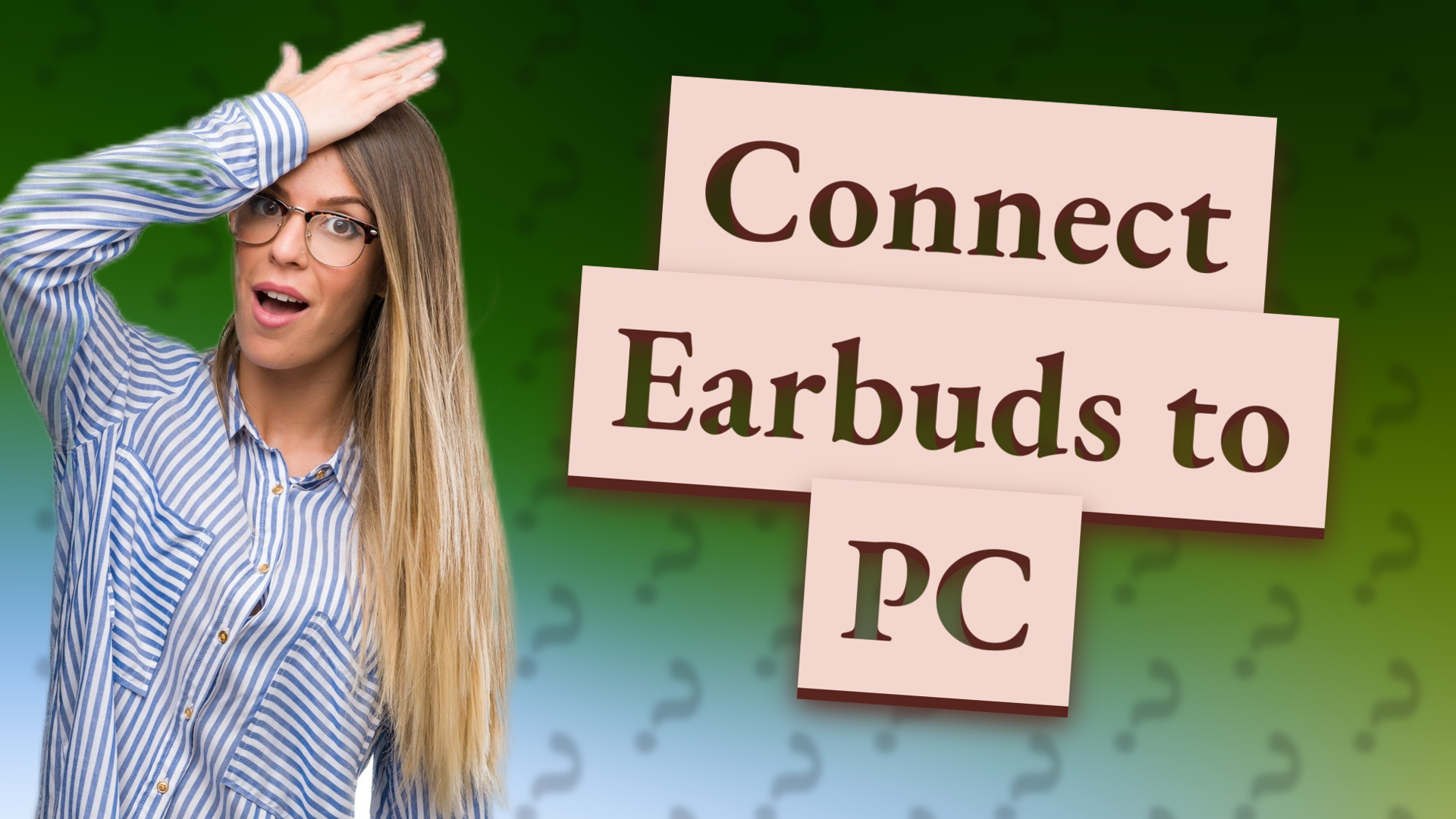 Connect Earbuds to PC