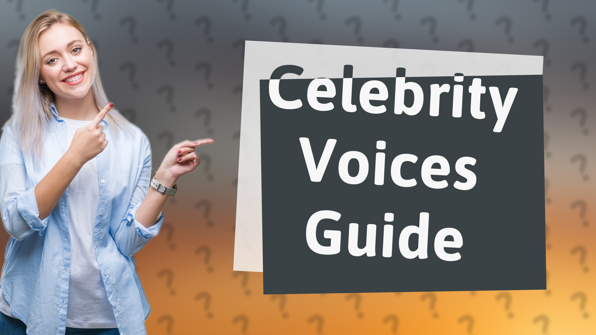 Celebrity Voices Guide