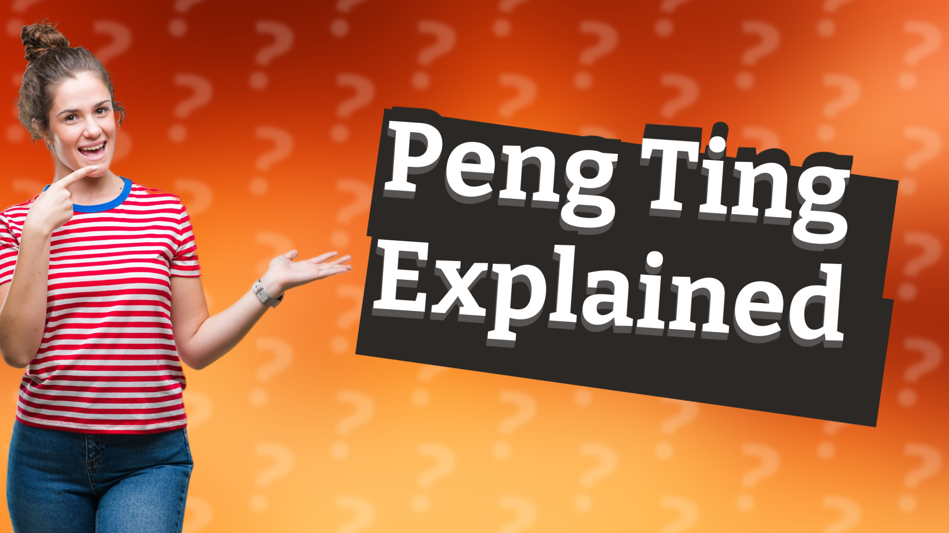 Peng Ting Explained