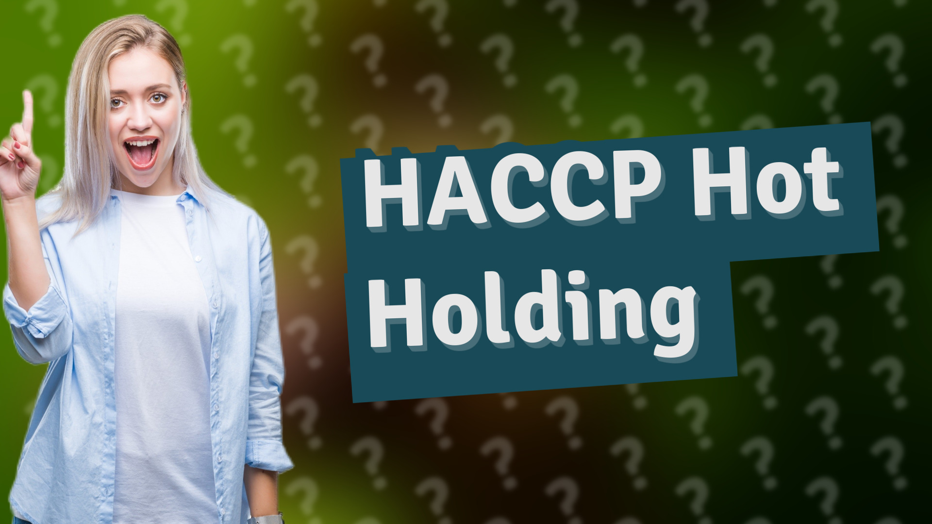 HACCP Hot Holding