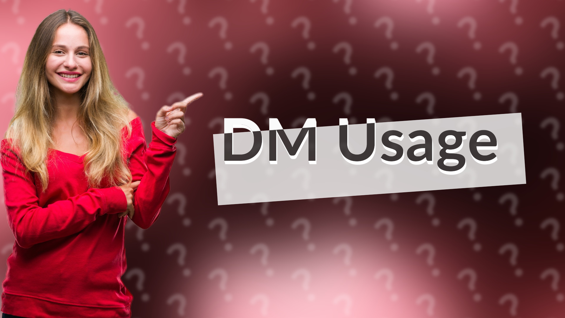 DM Usage