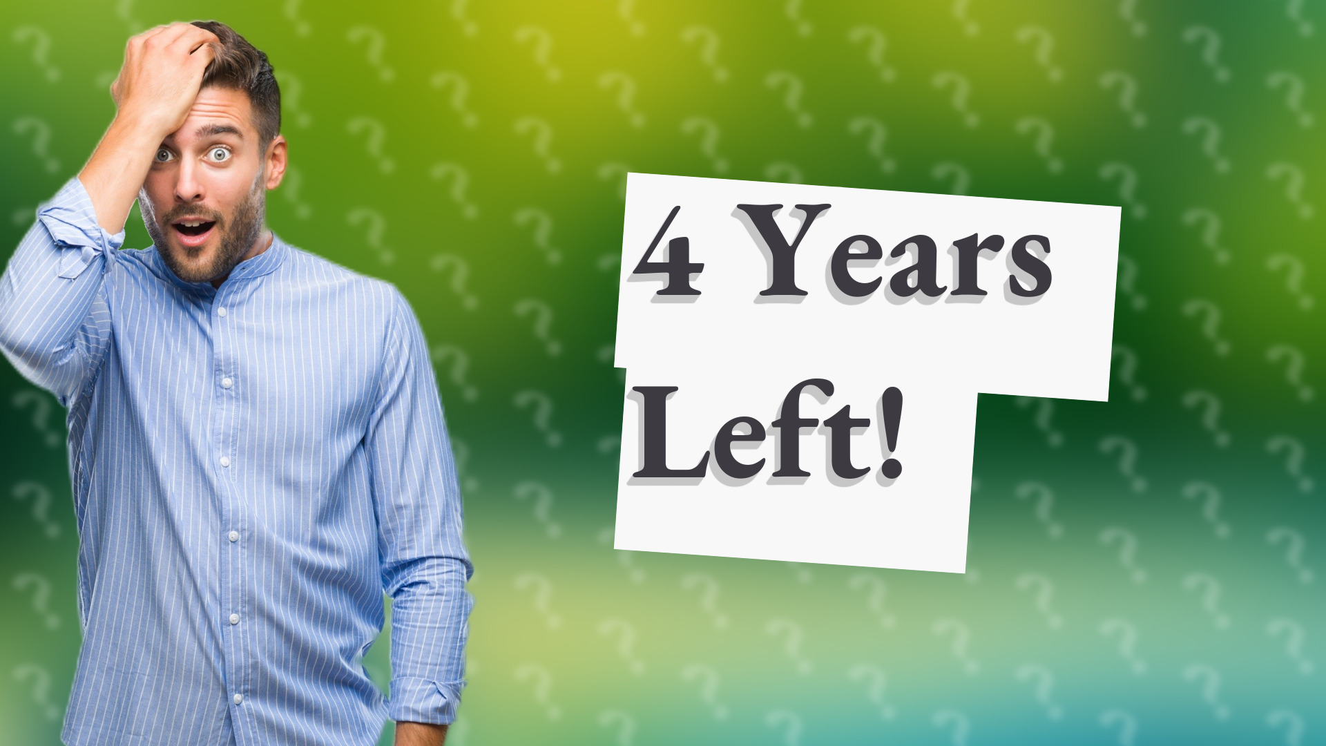 4 Years Left!