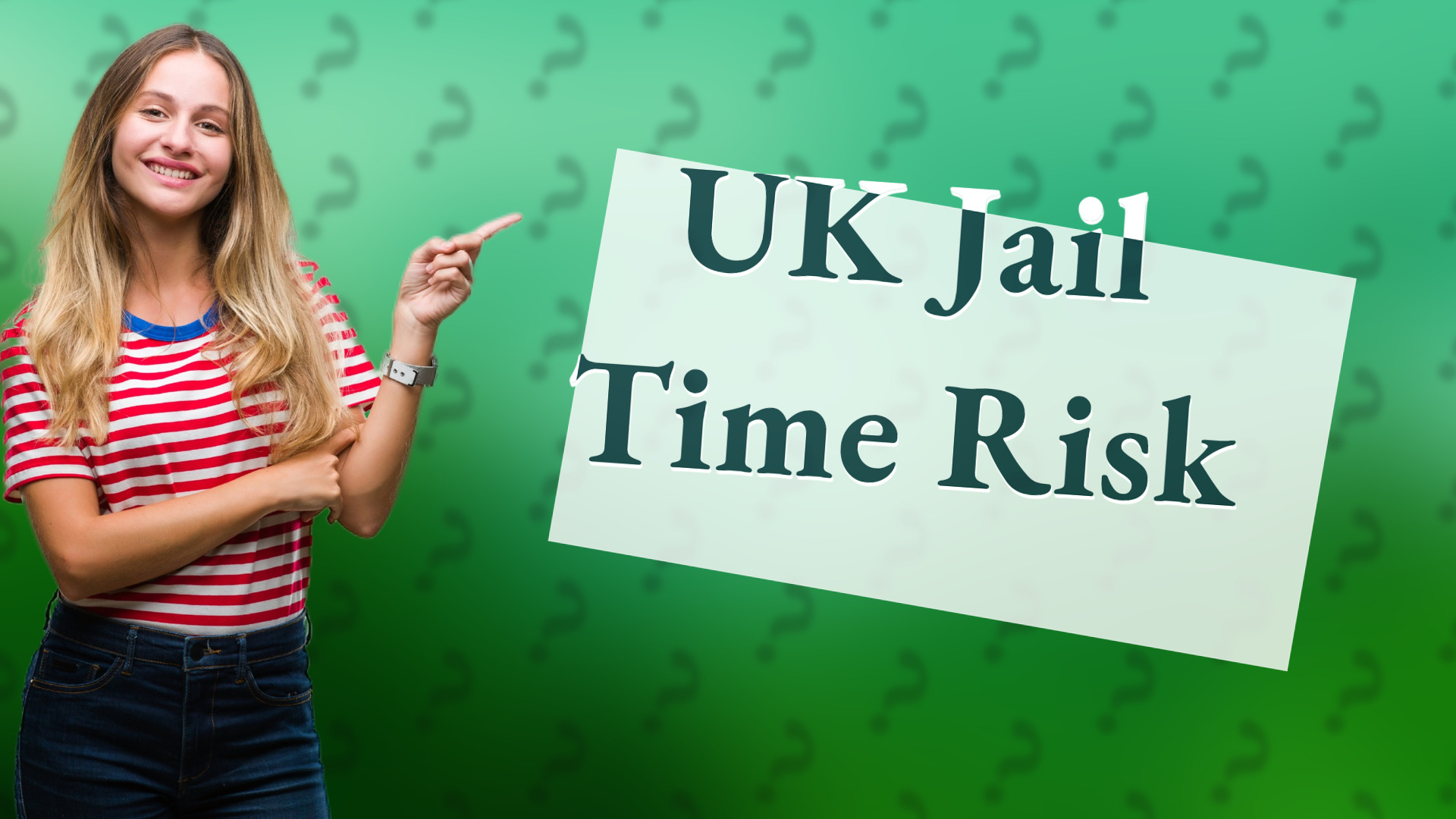 UK Jail Time Risk
