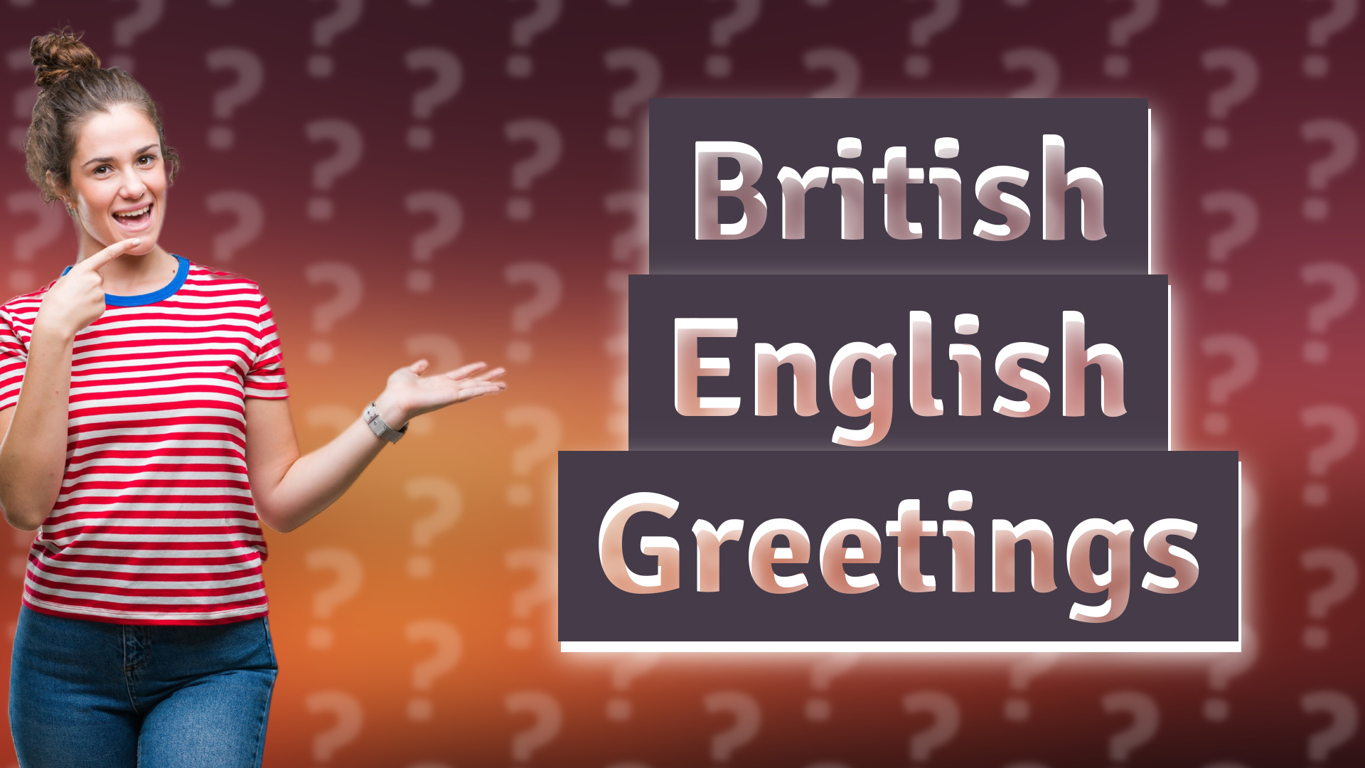 British English Greetings