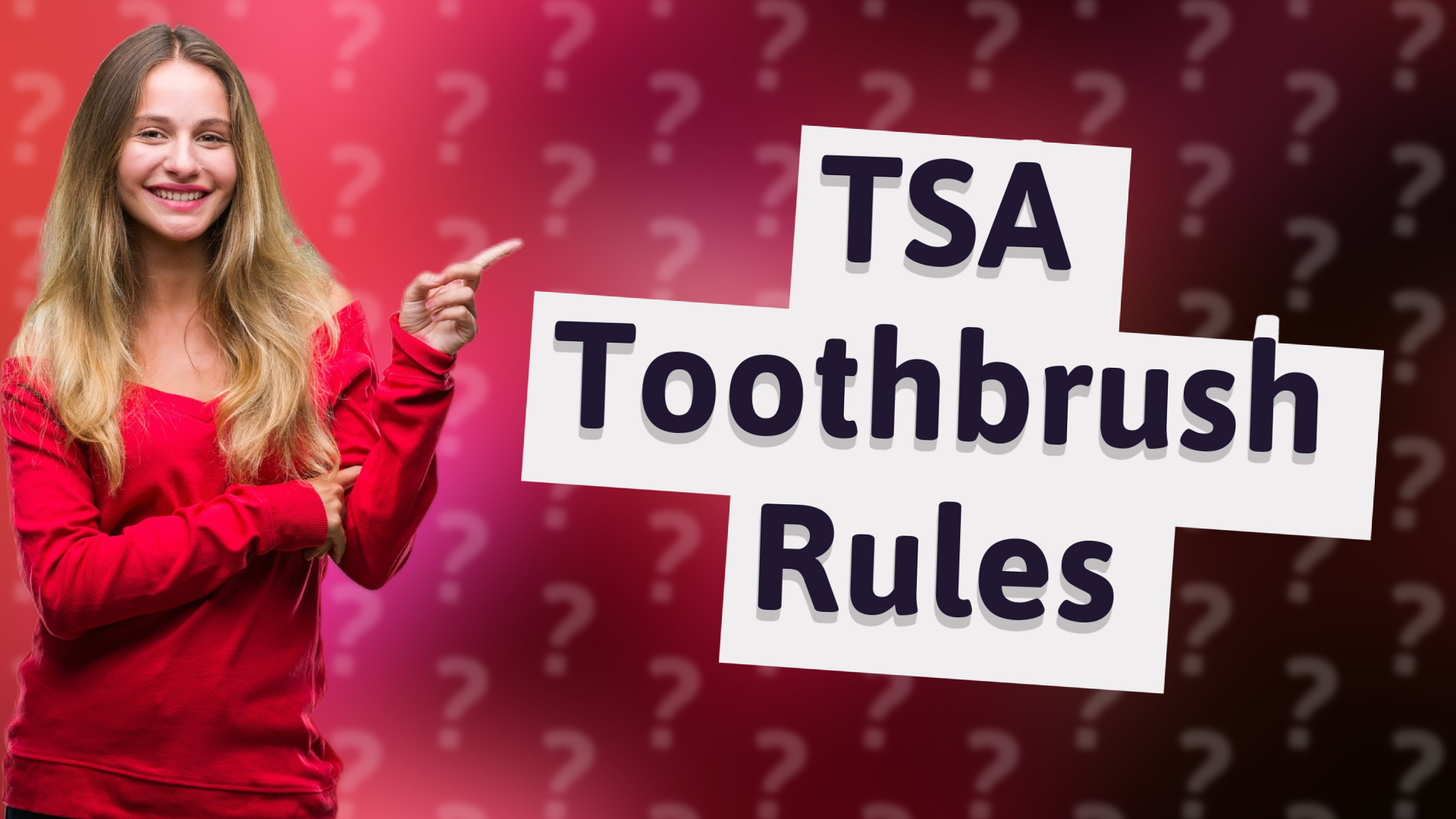 TSA Toothbrush Rules