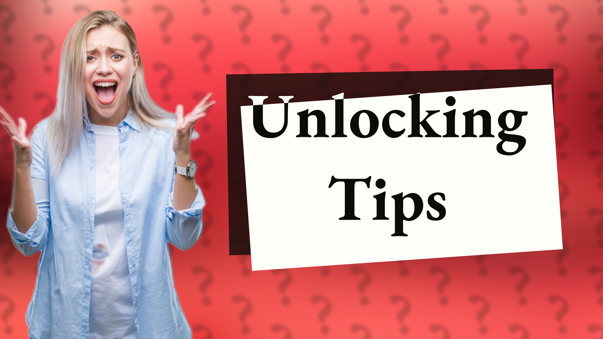 Unlocking Tips