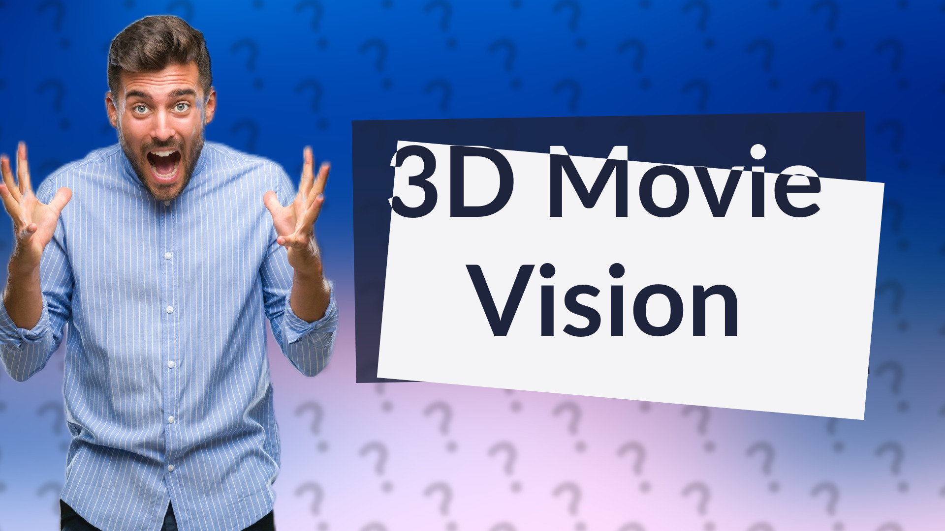3D Movie Vision