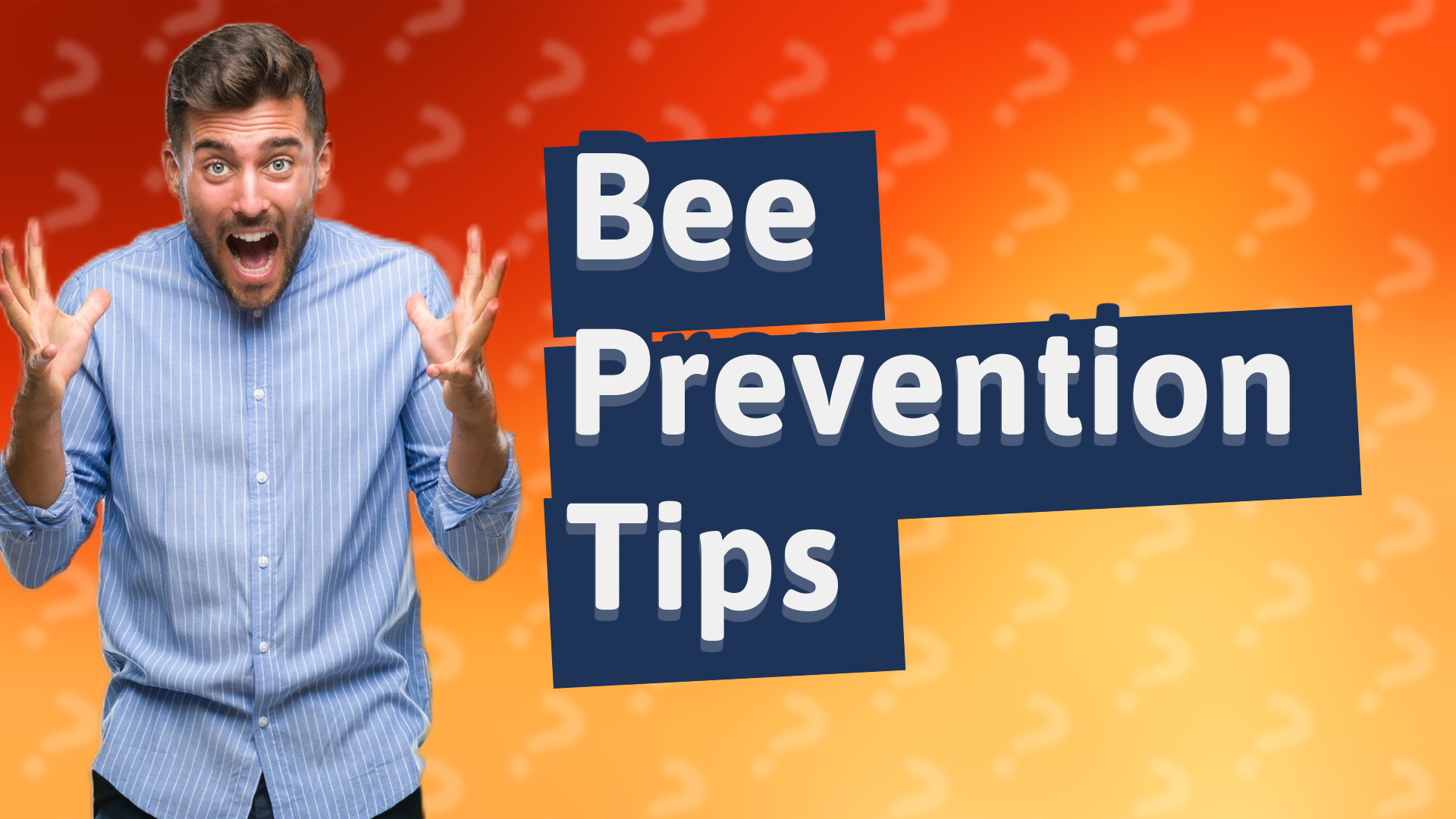 Bee Prevention Tips