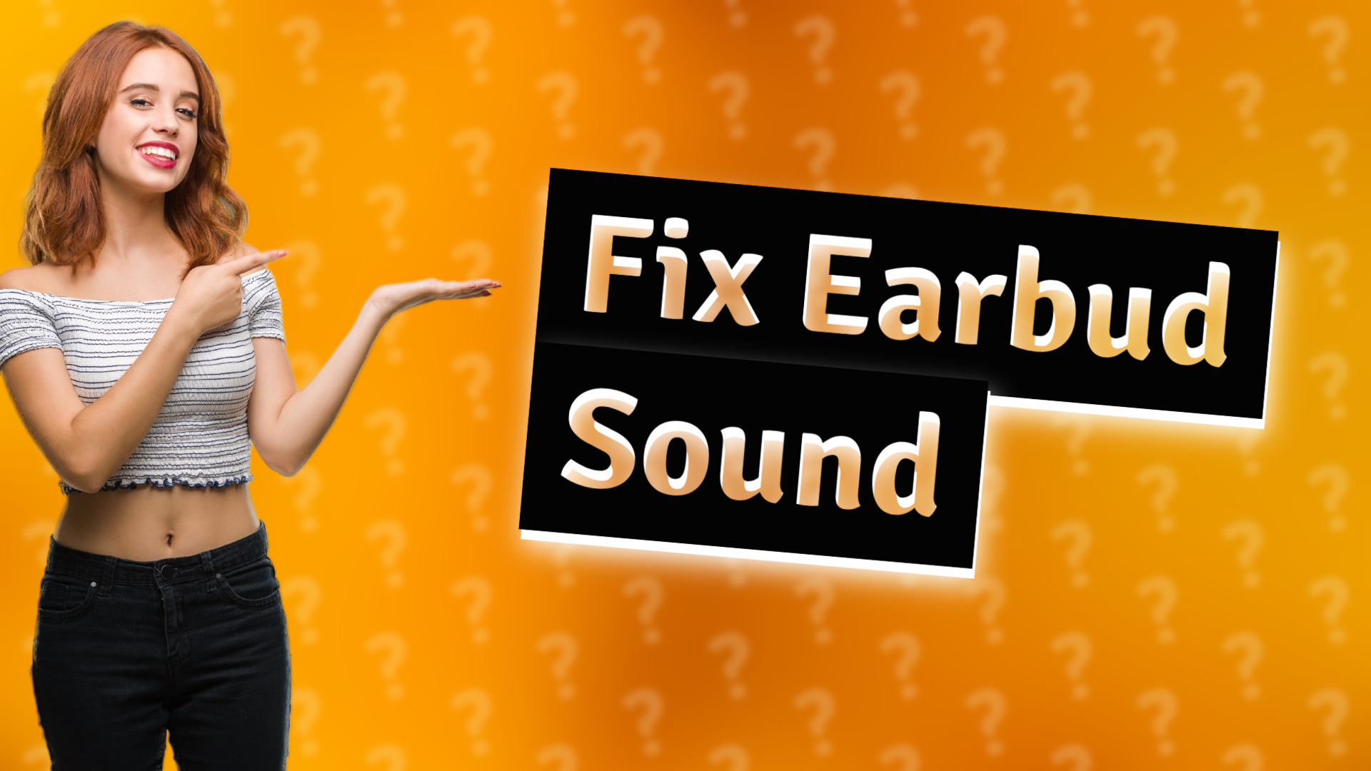 Fix Earbud Sound