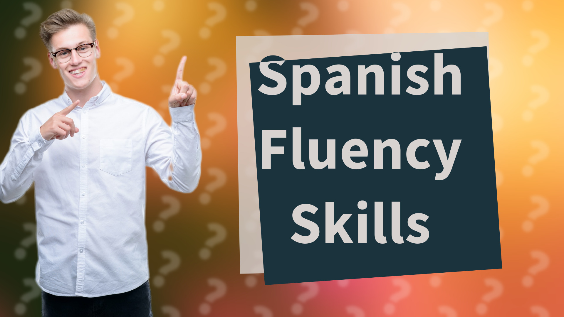 Spanish Fluency Skills