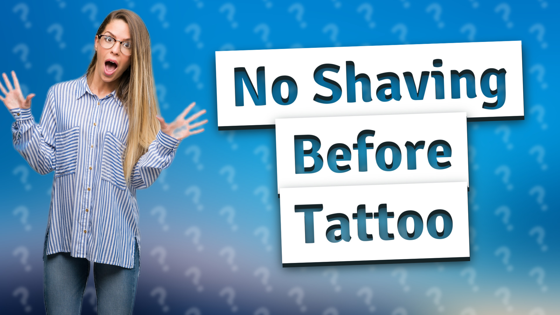 No Shaving Before Tattoo