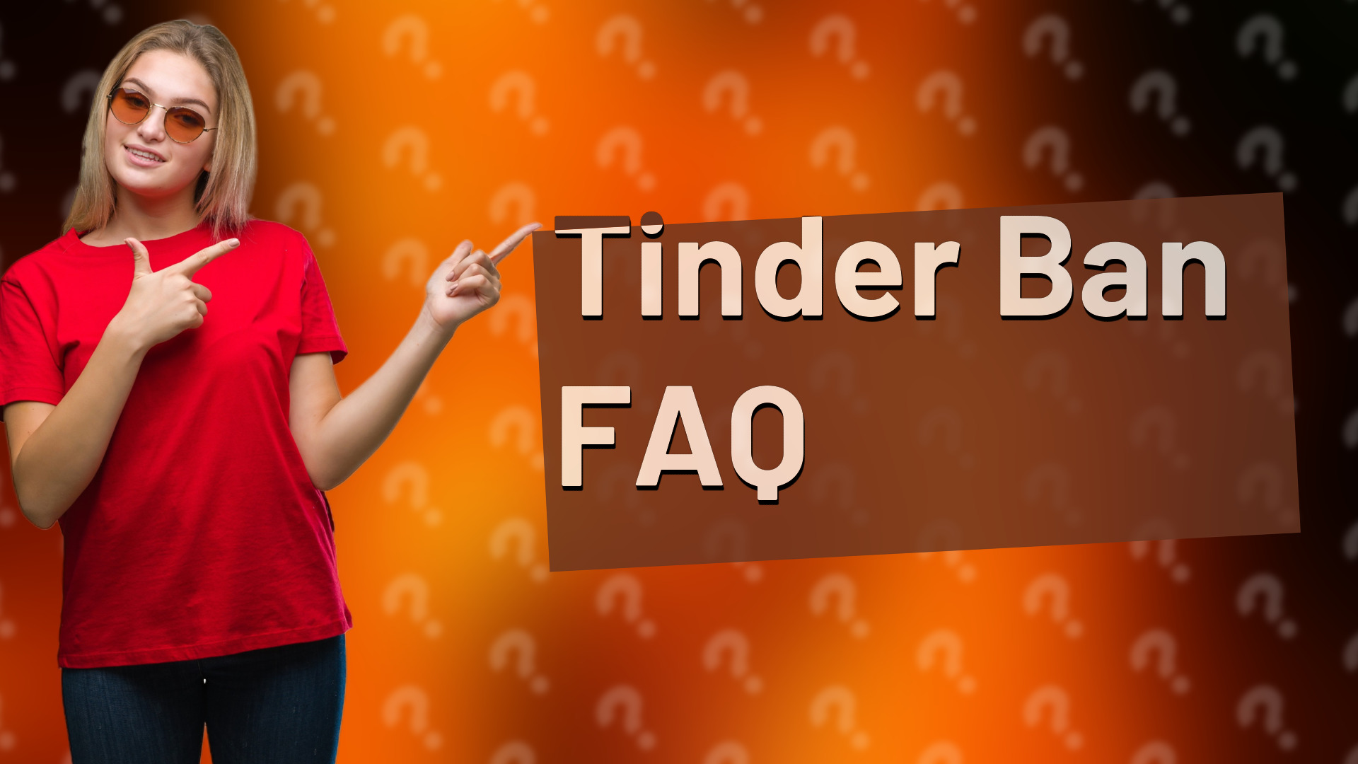 Tinder Ban FAQ