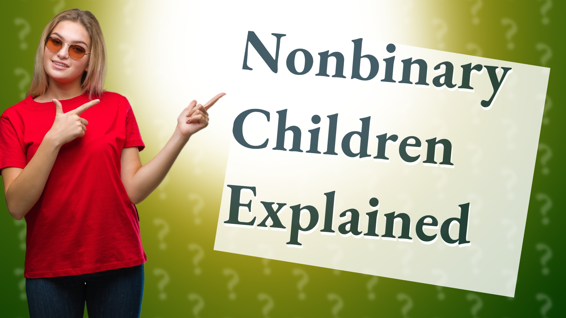 Nonbinary Children Explained