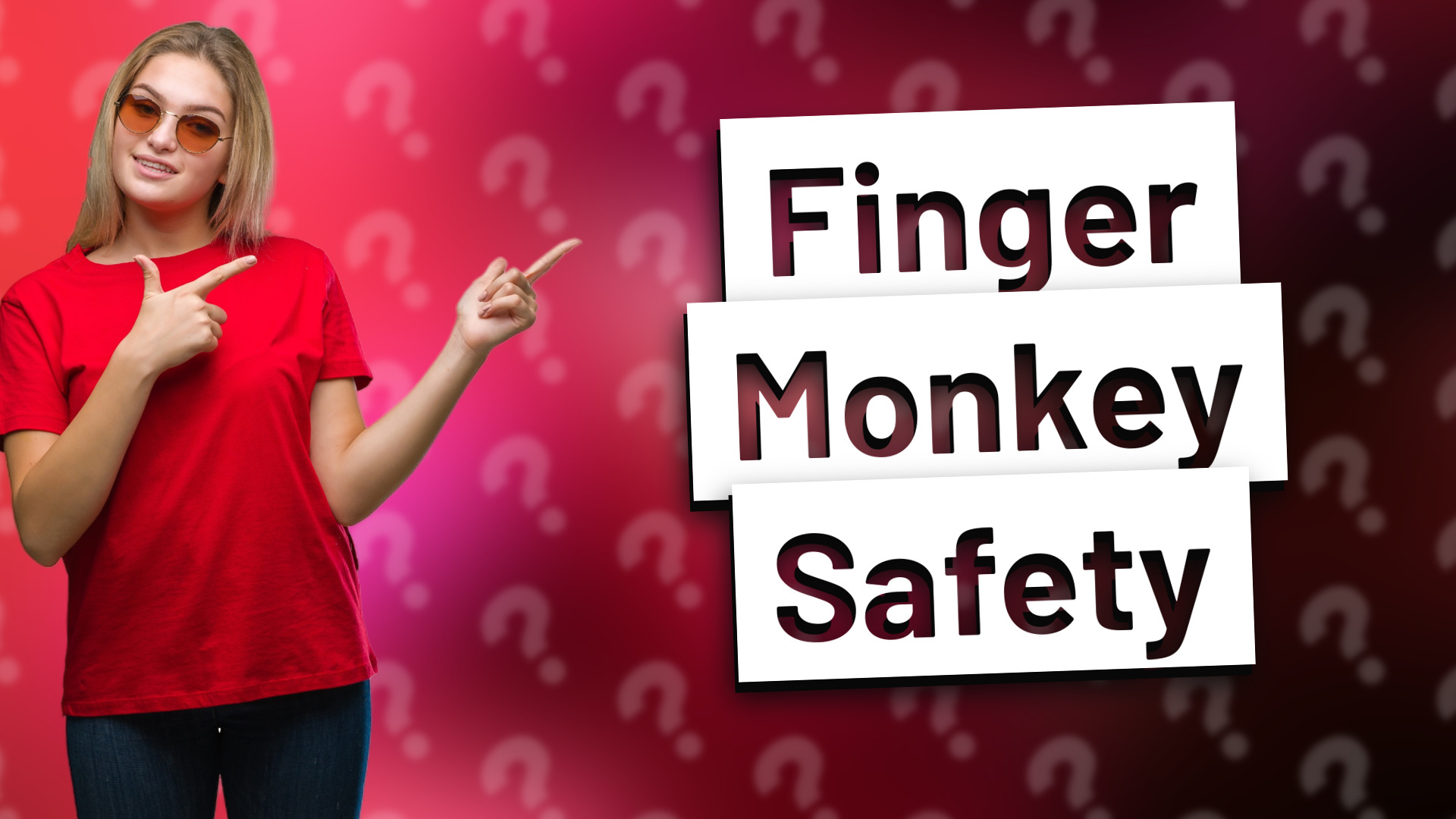 Finger Monkey Safety