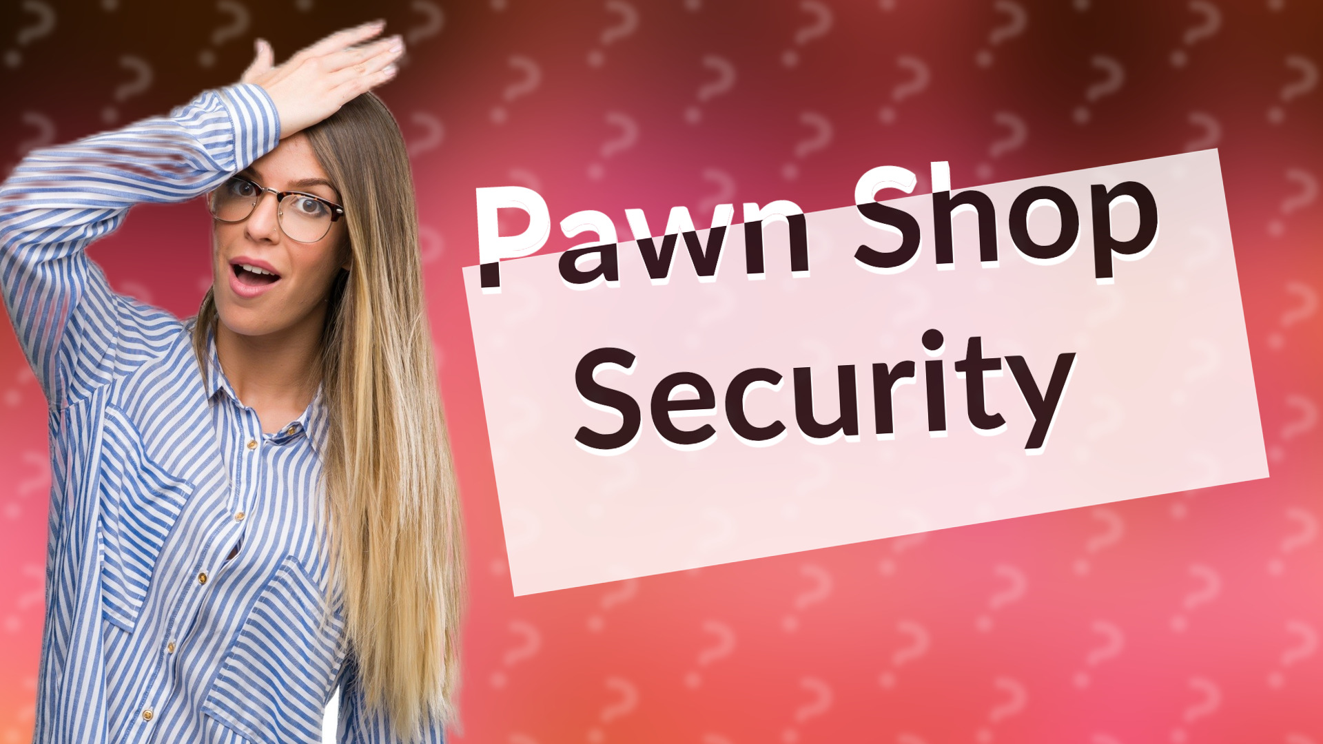 Pawn Shop Security