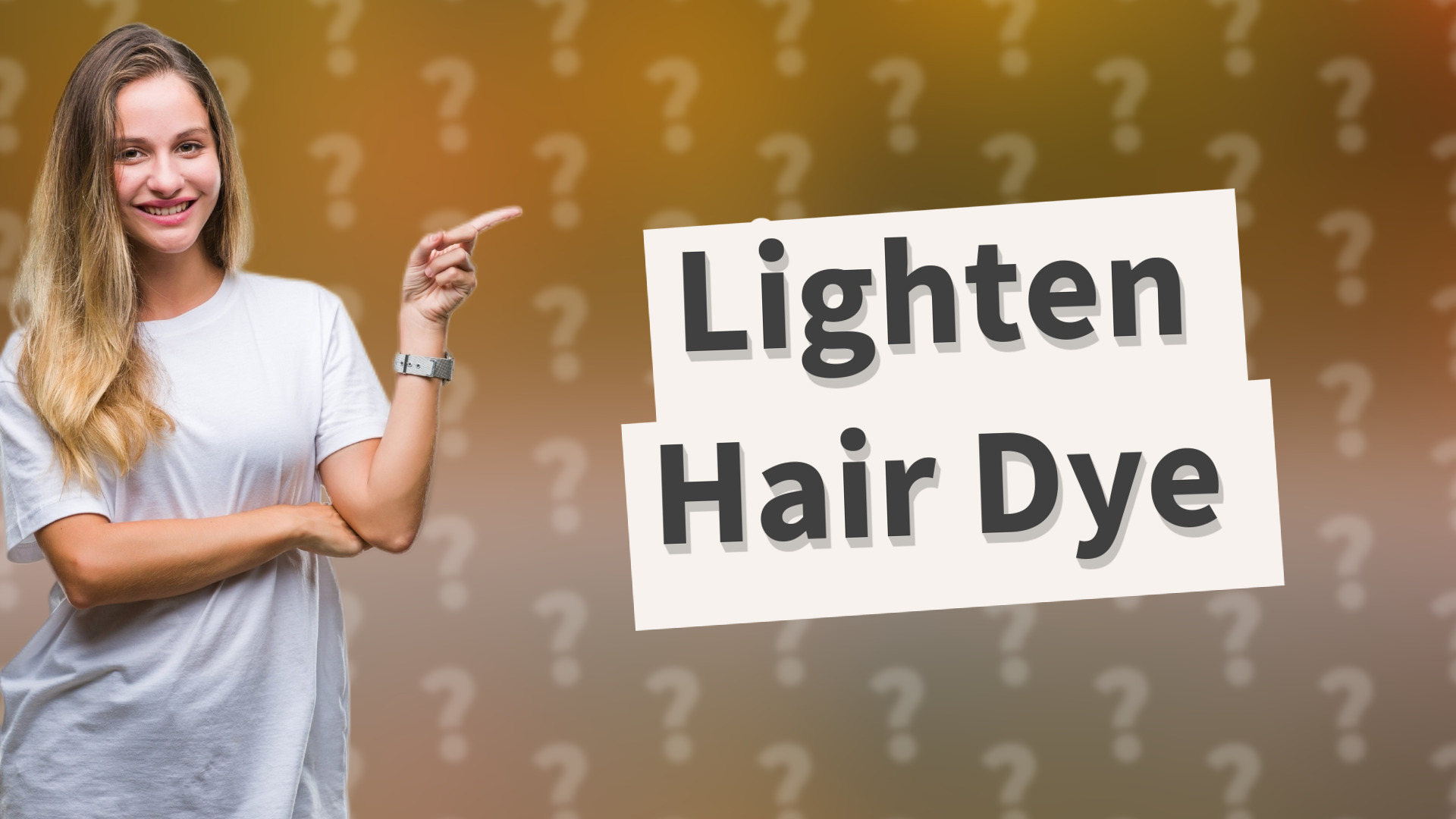 Lighten Hair Dye