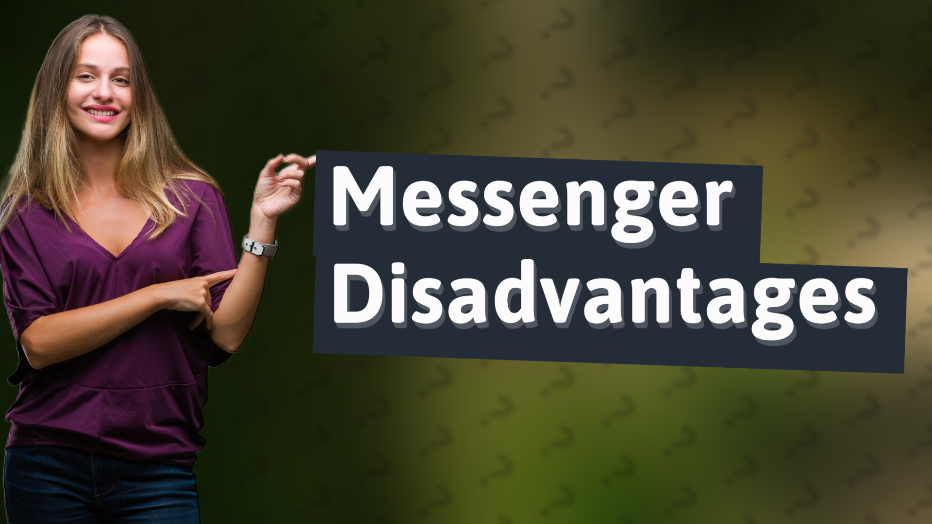 Messenger Disadvantages