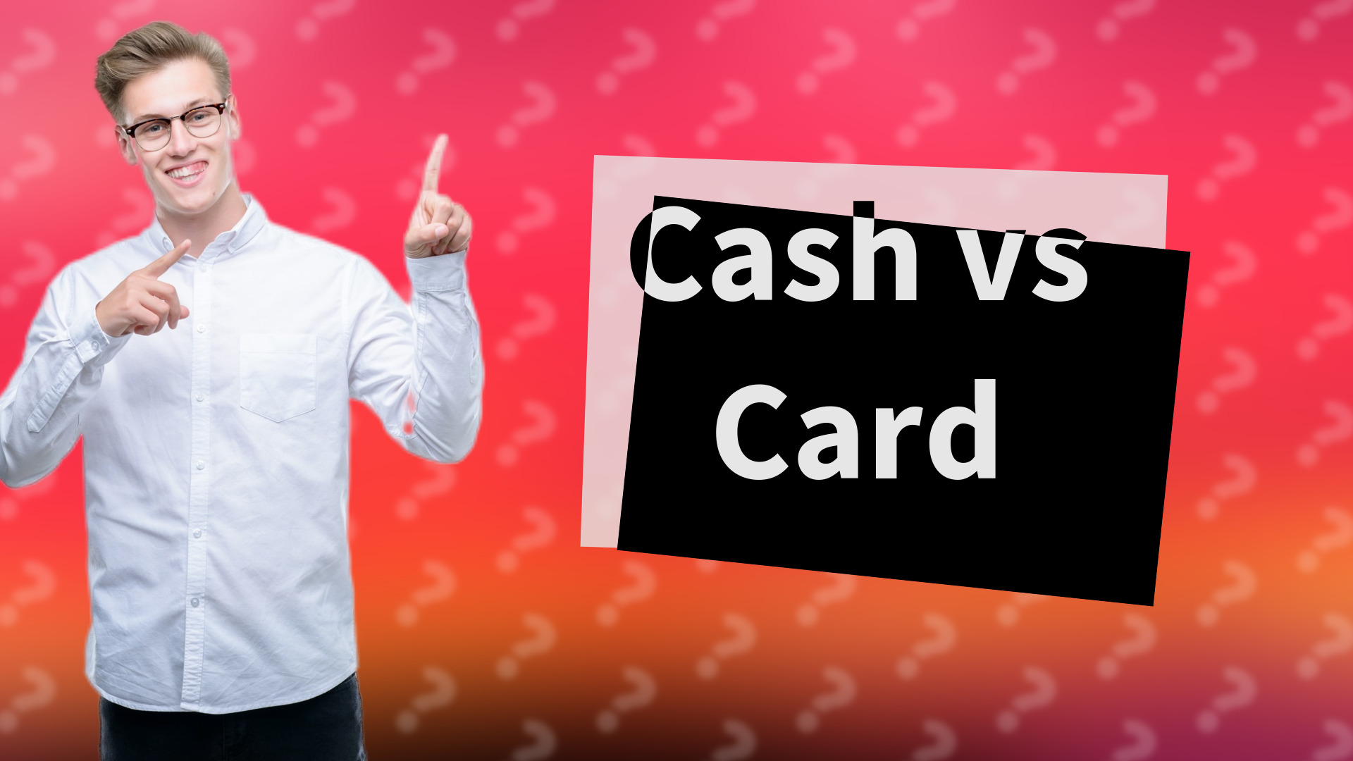 Cash vs Card