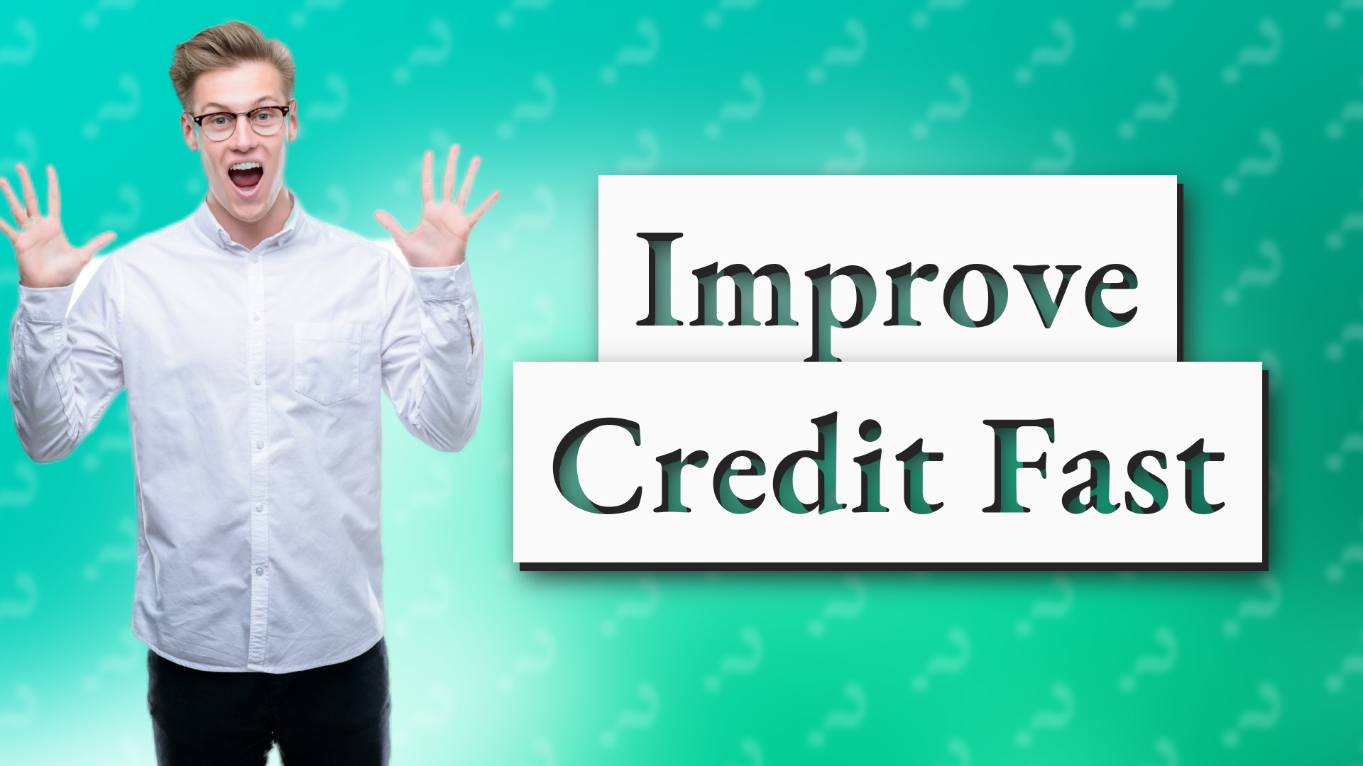 Improve Credit Fast
