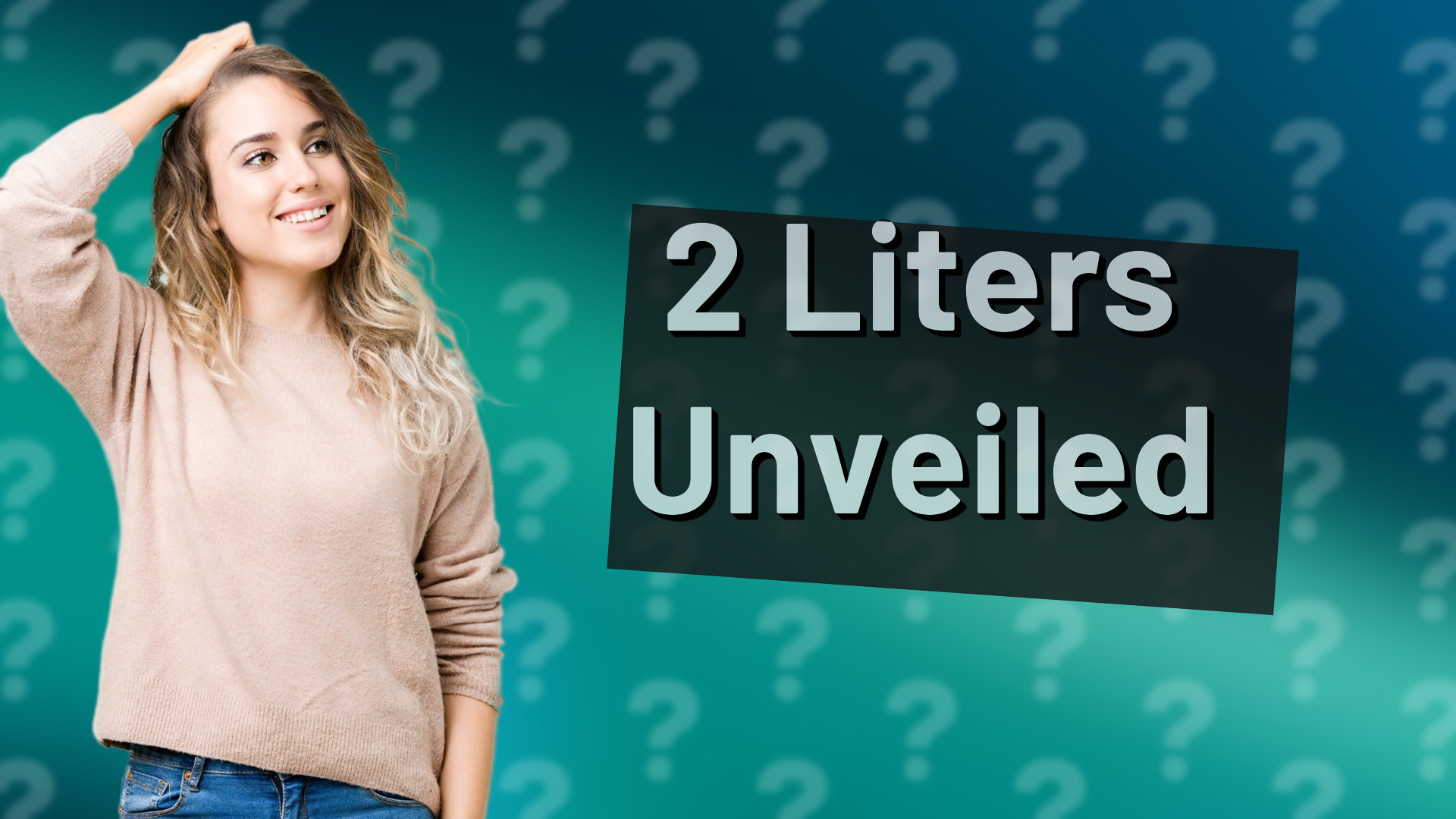 2 Liters Unveiled
