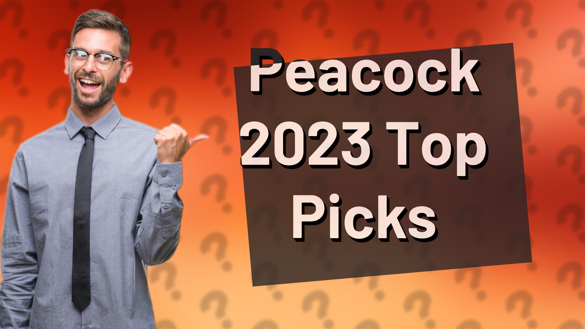 Peacock 2023 Top Picks