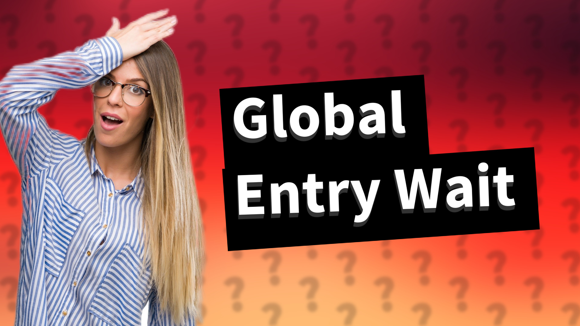 Global Entry Wait
