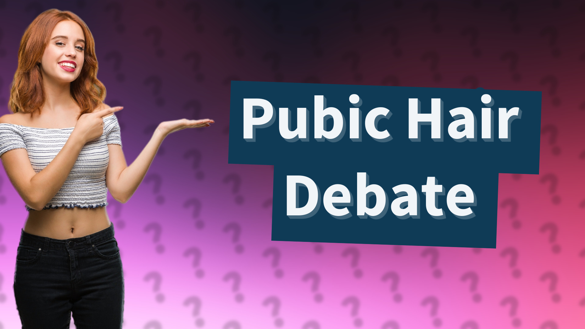 Pubic Hair Debate
