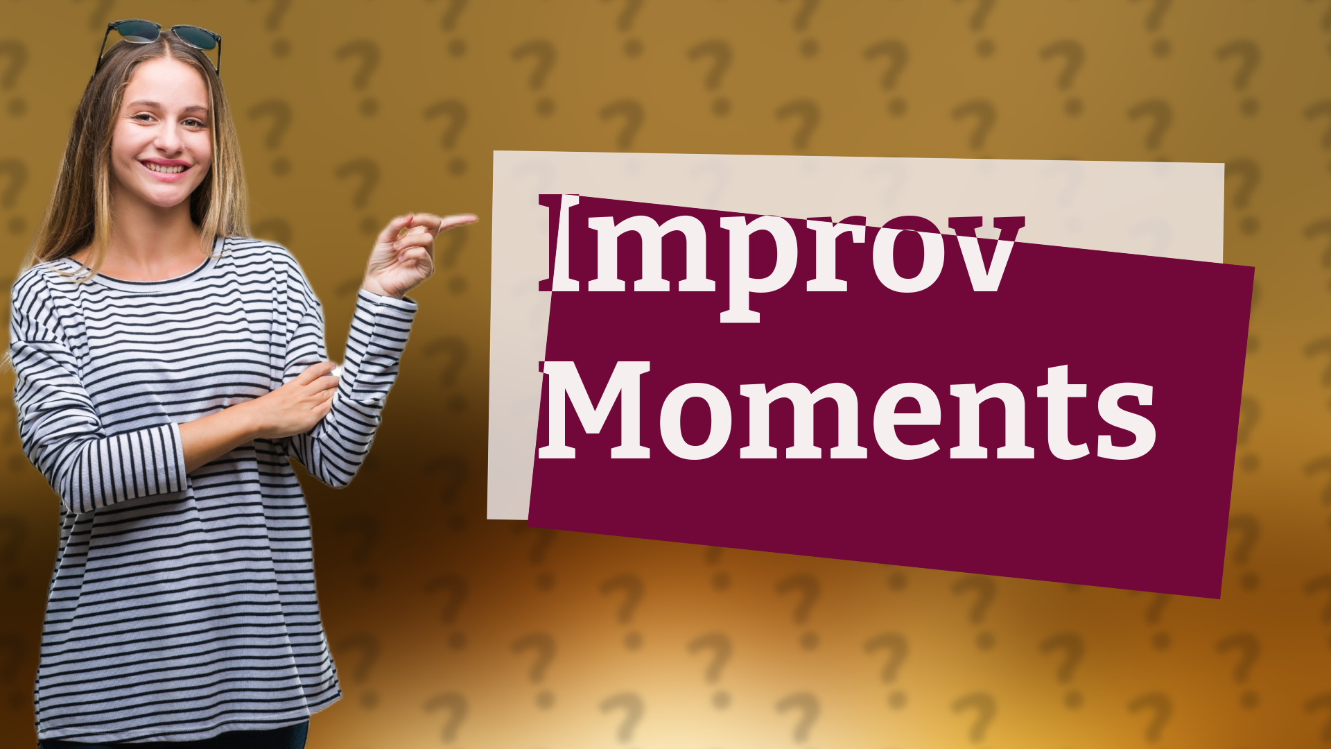 Improv Moments