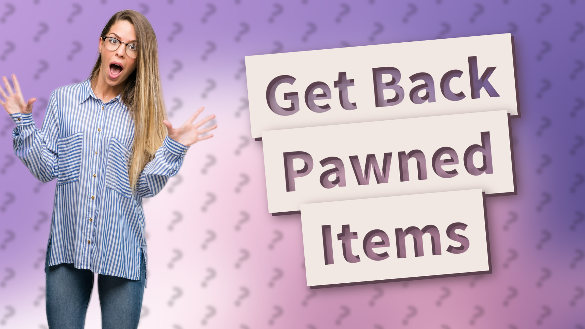 Get Back Pawned Items
