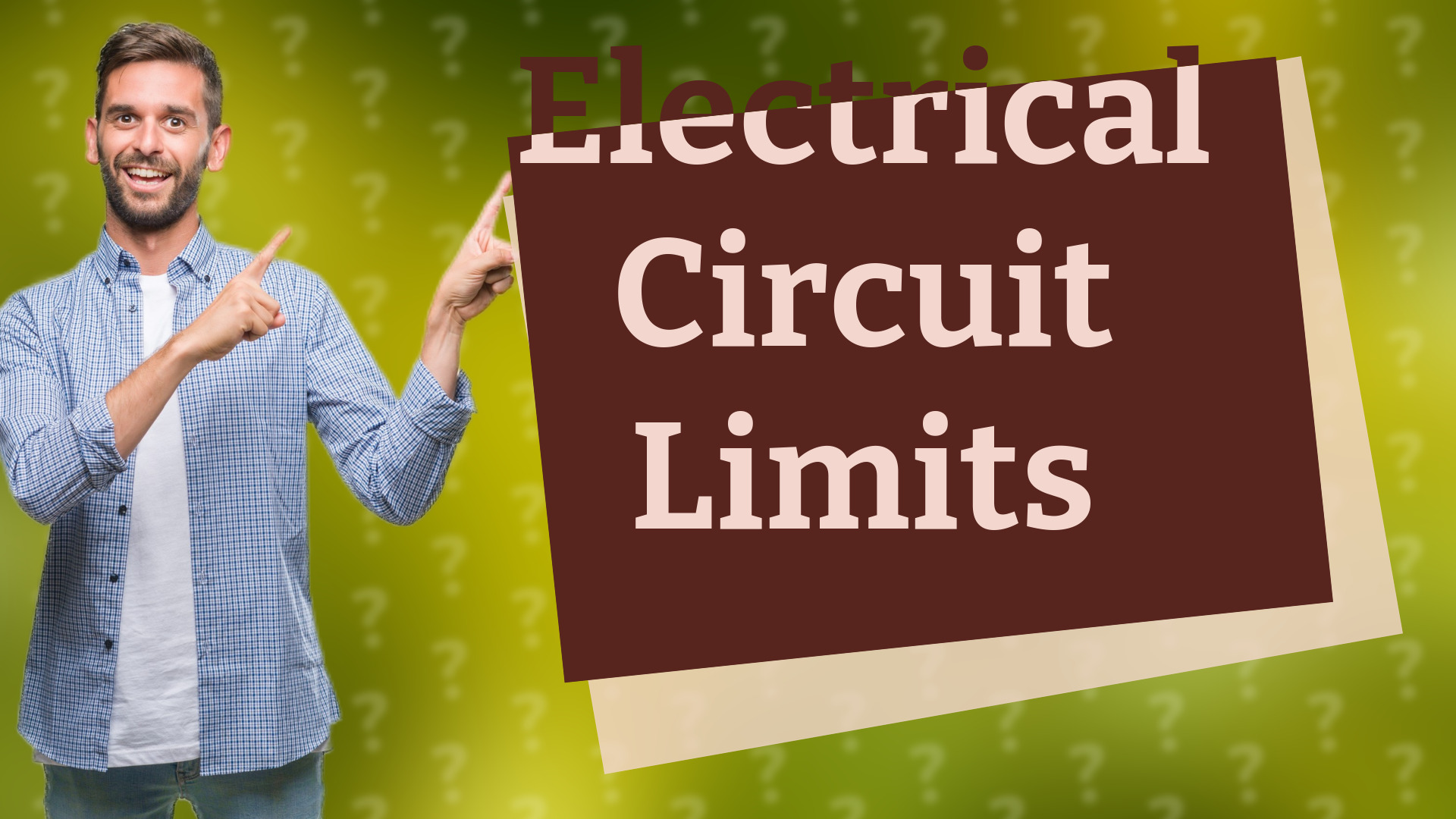 Electrical Circuit Limits