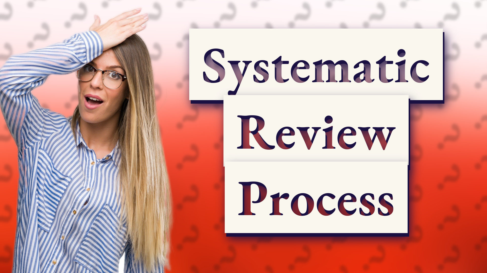 Systematic Review Process