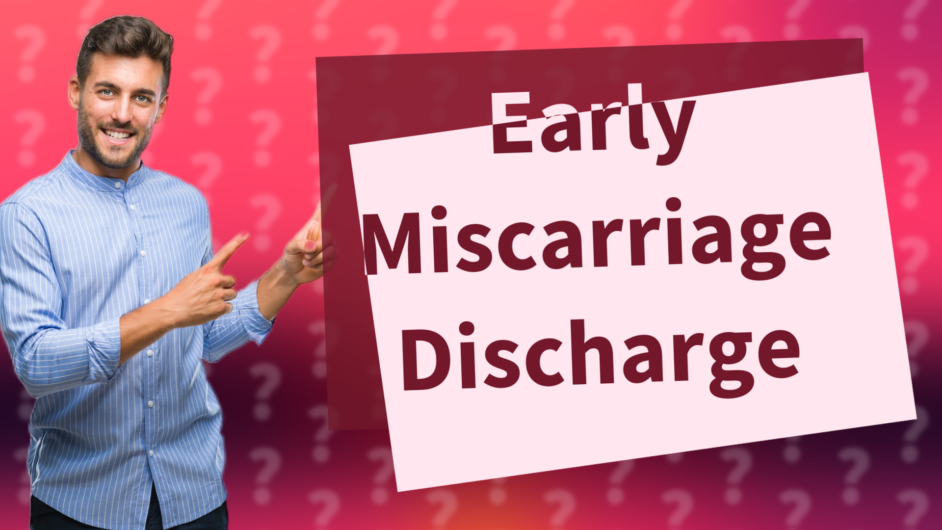 Early Miscarriage Discharge