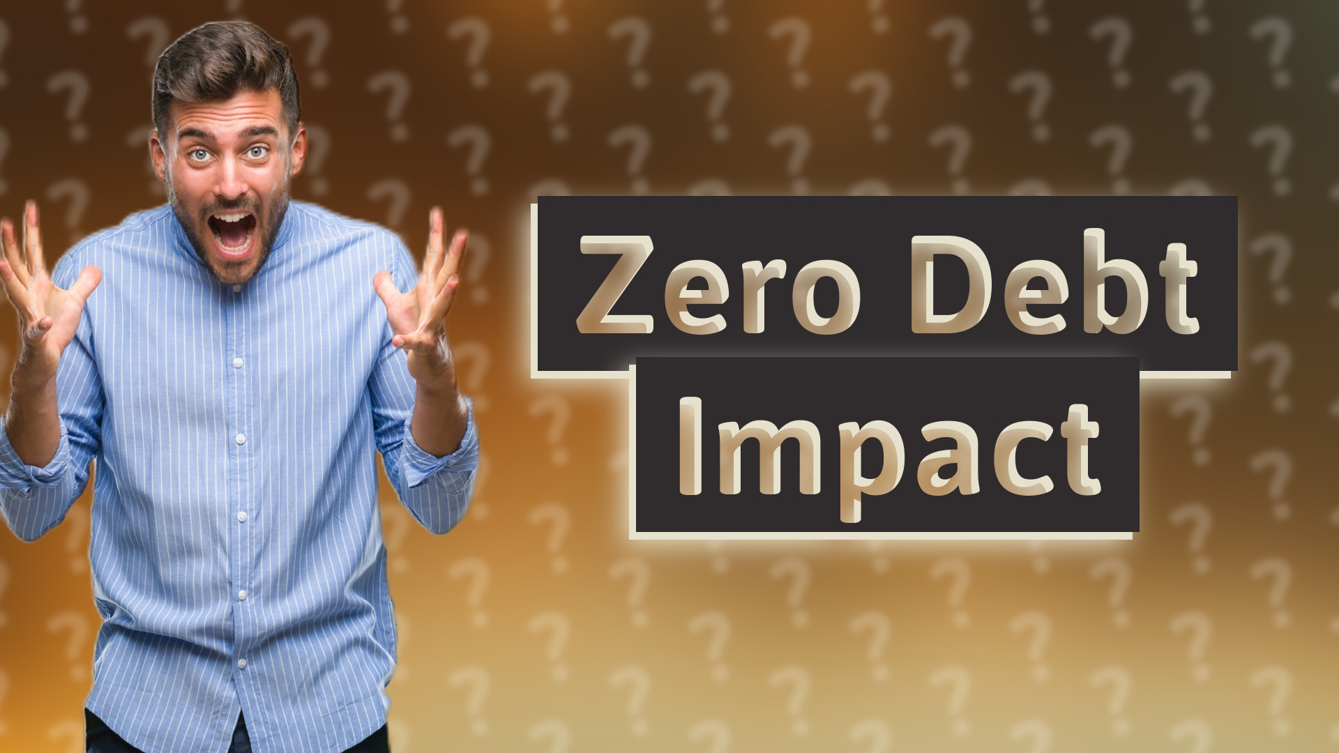 Zero Debt Impact