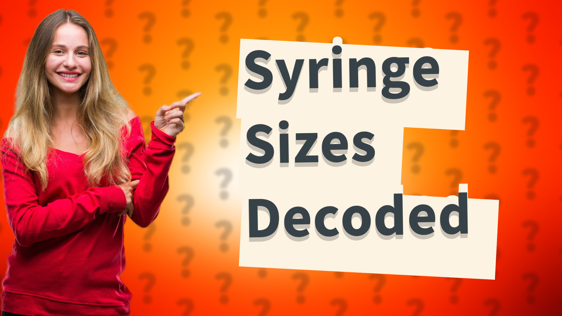 Syringe Sizes Decoded