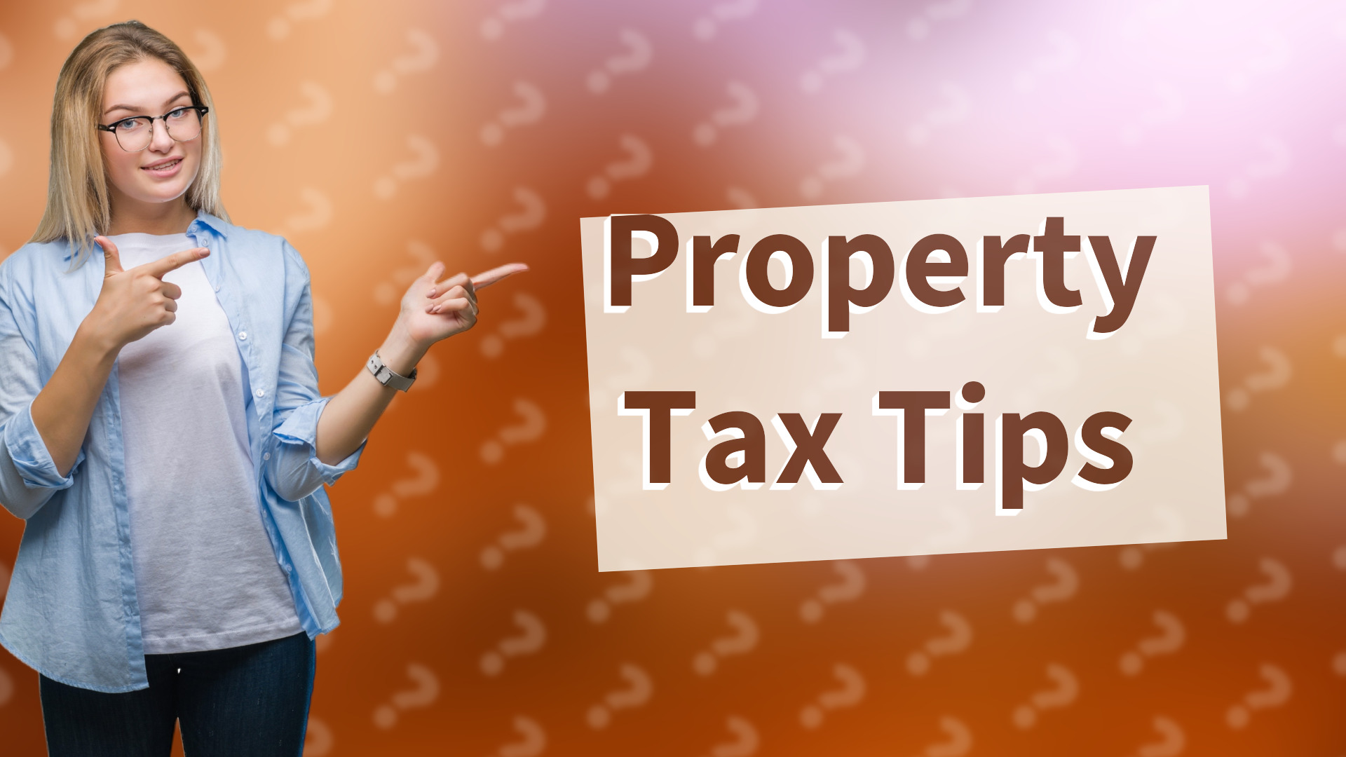 Property Tax Tips