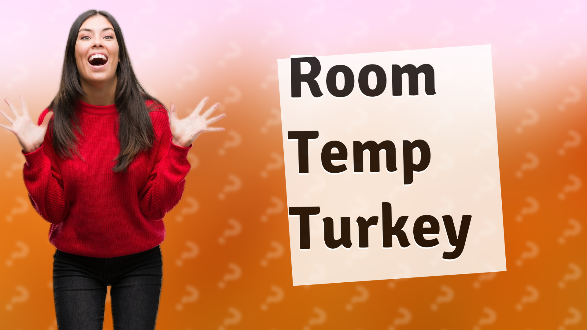 Room Temp Turkey