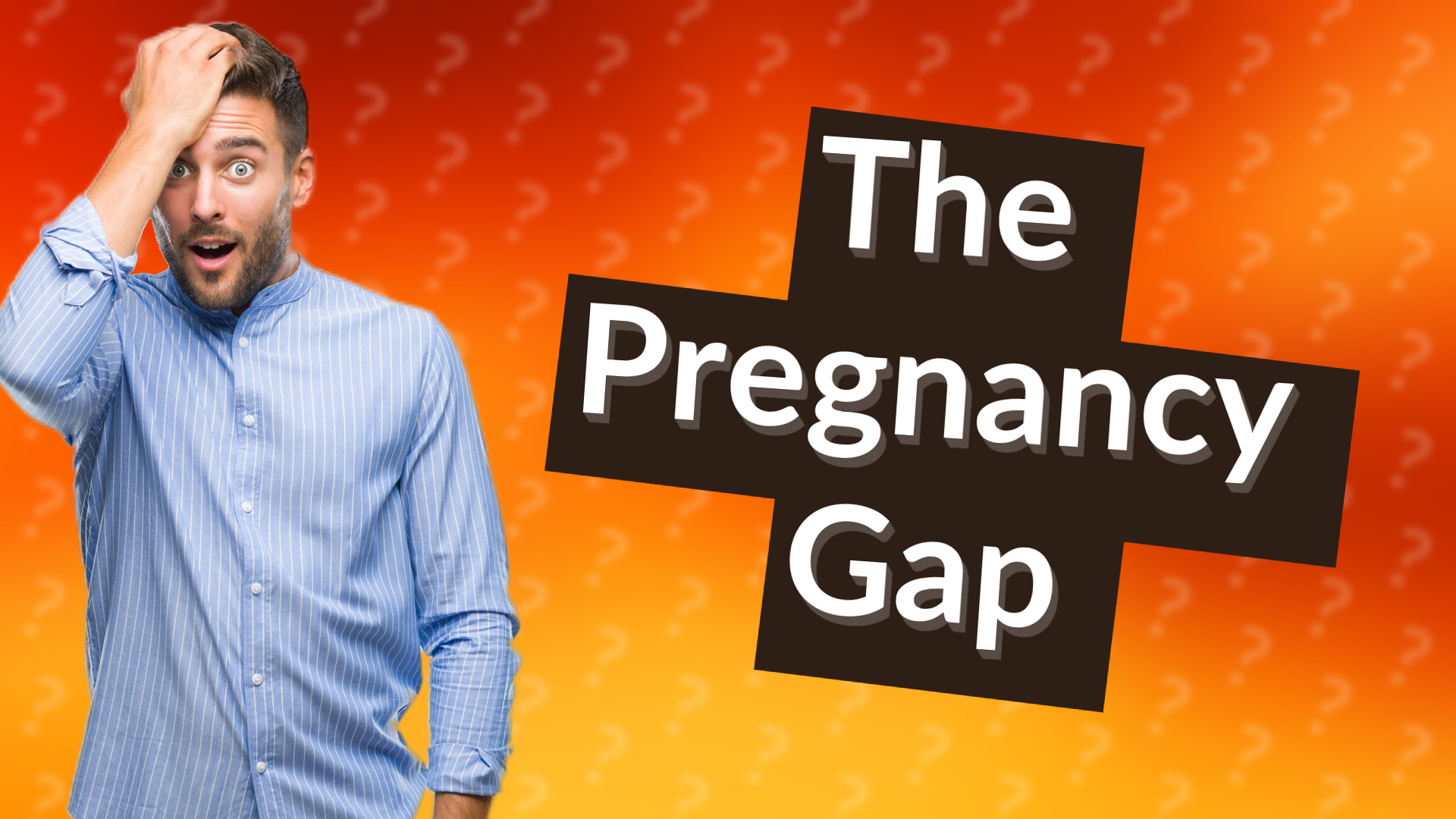 The Pregnancy Gap