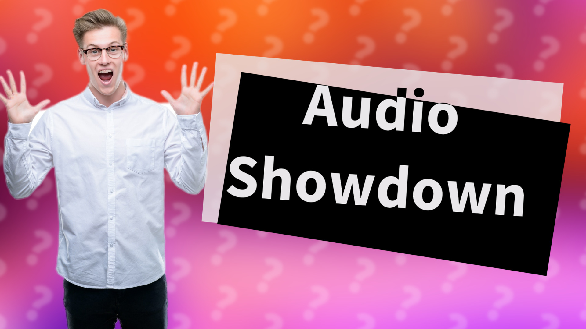 Audio Showdown